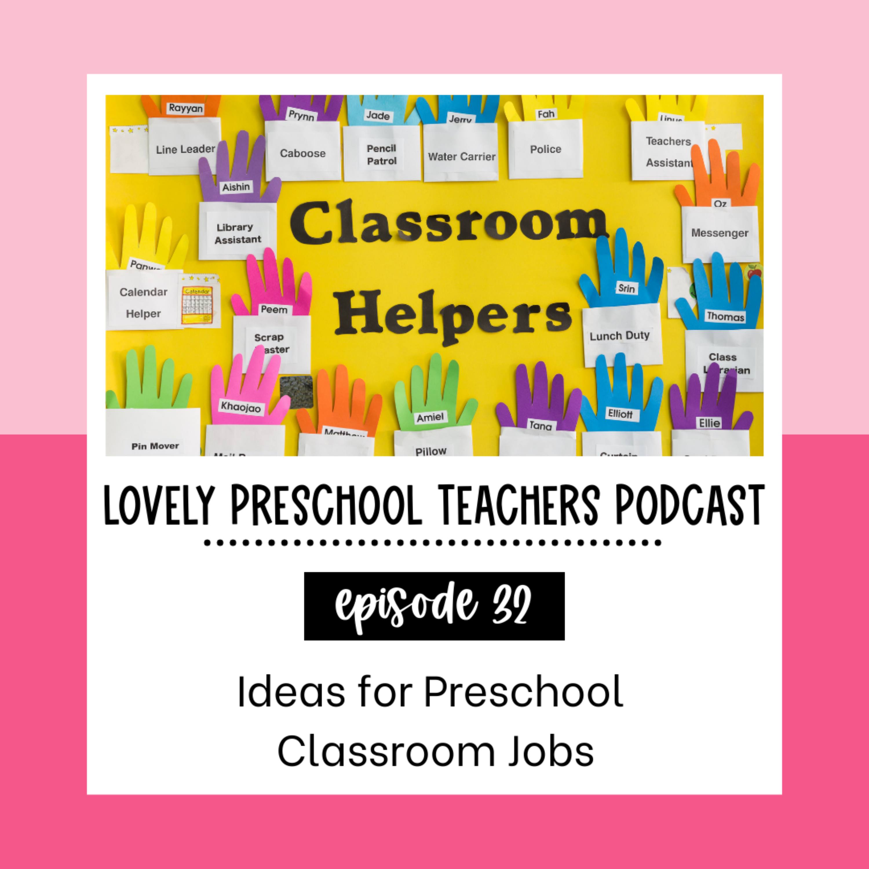 Ideas for Preschool Classroom Jobs