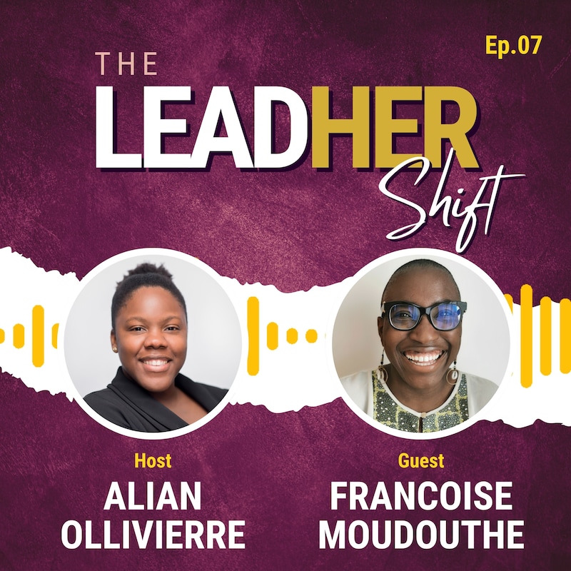 Artwork for podcast The LeadHer Shift w/ Alian Ollivierre