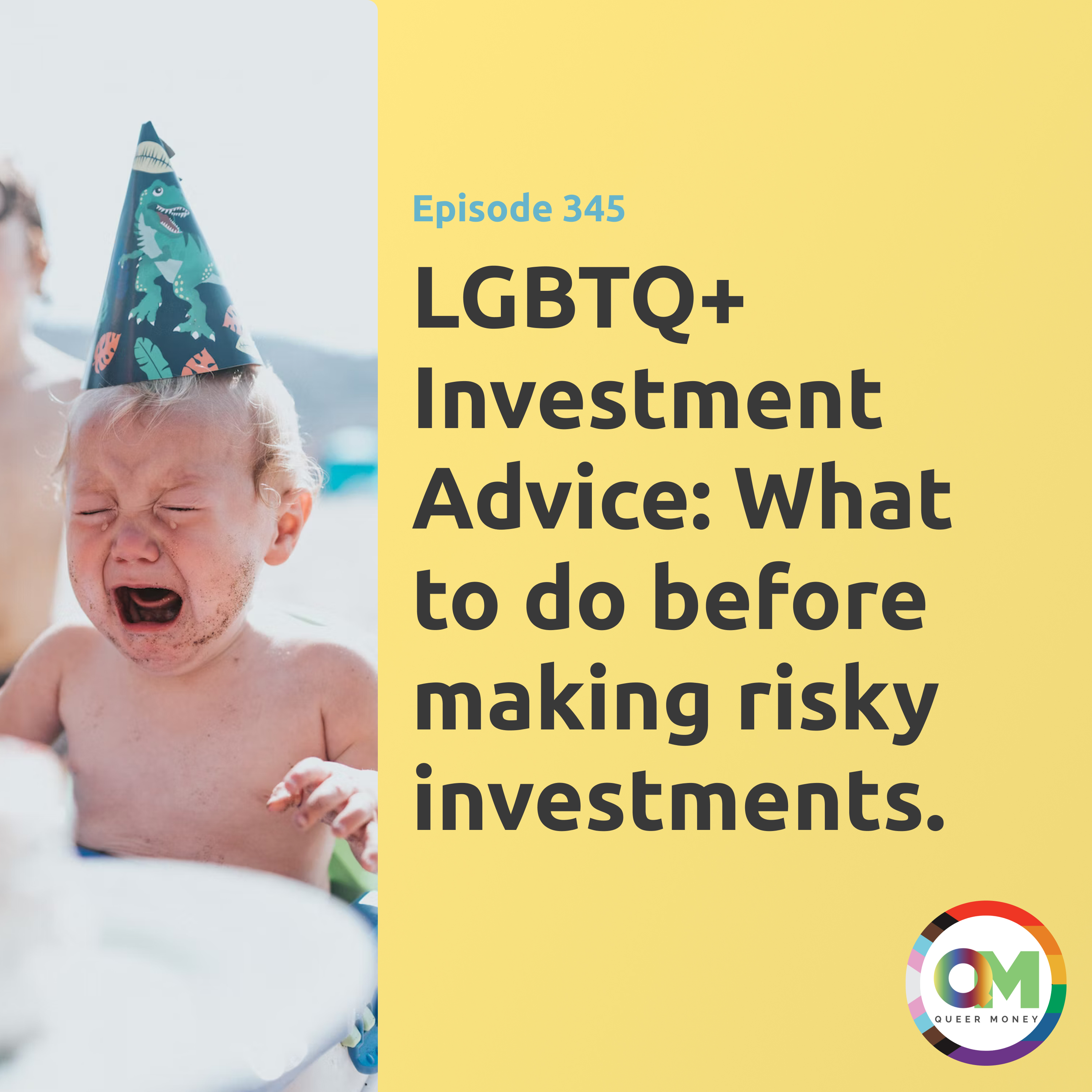 One Thing LGBTQ+ Investors Should Do First - Queer Money Ep. 345