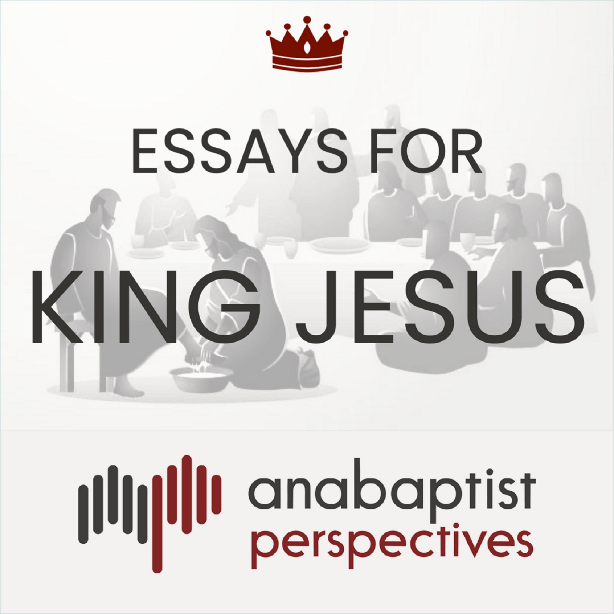 Artwork for podcast Essays For King Jesus