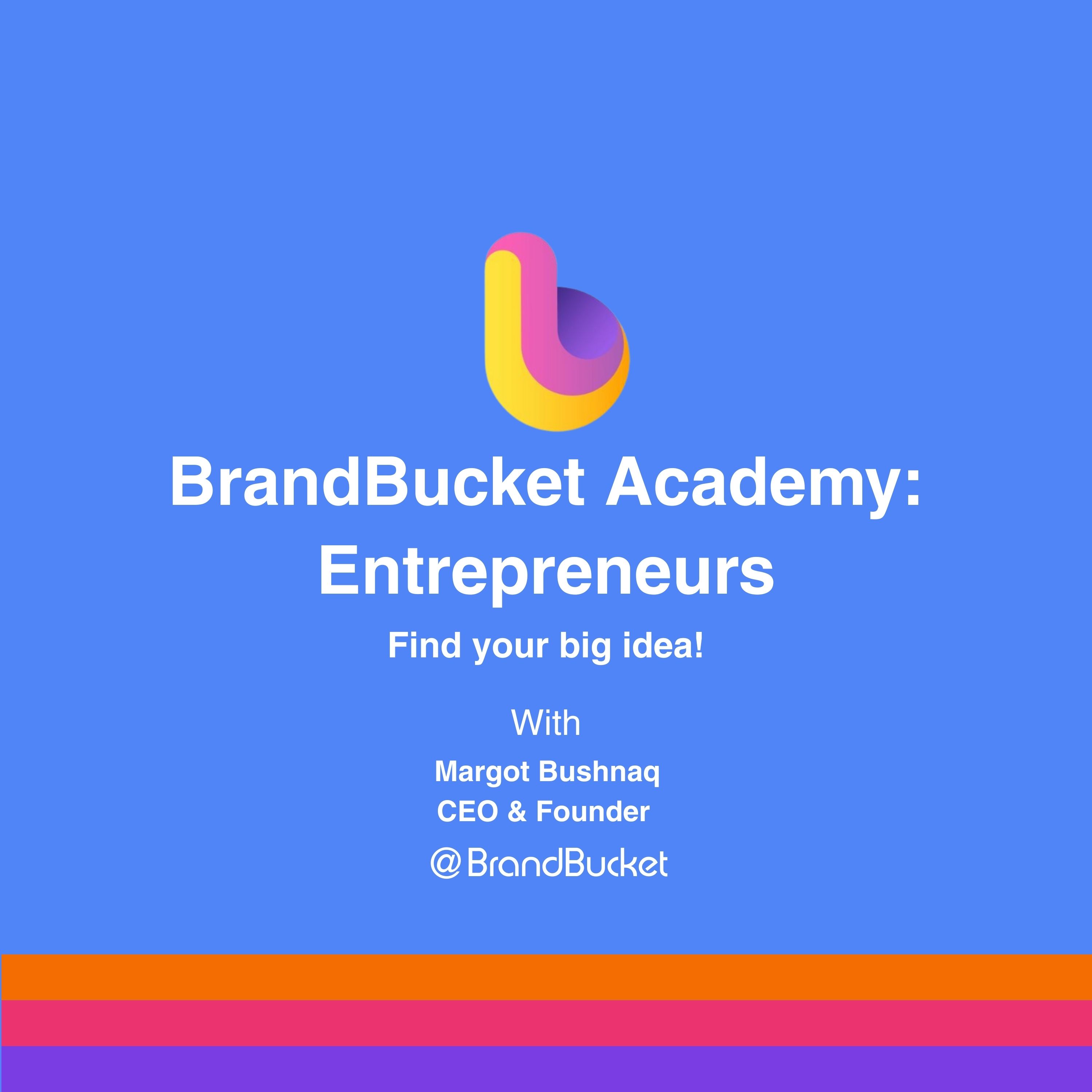 BrandBucket Academy: Entrepreneurs cover art
