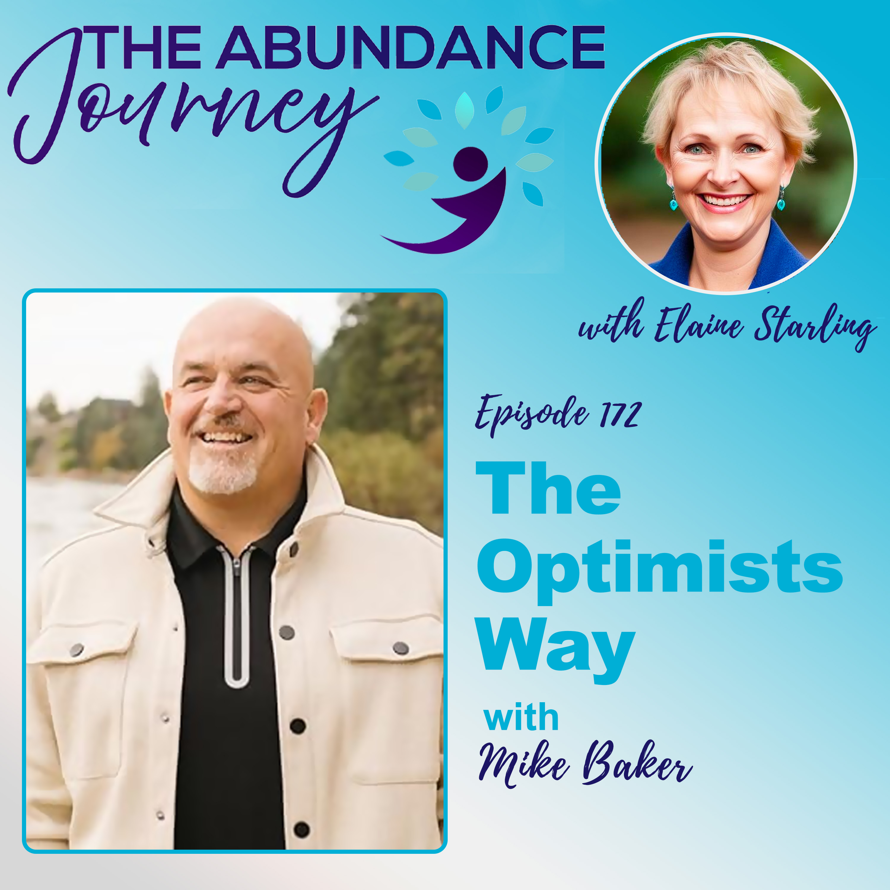 The Optimists Way with Mike Baker