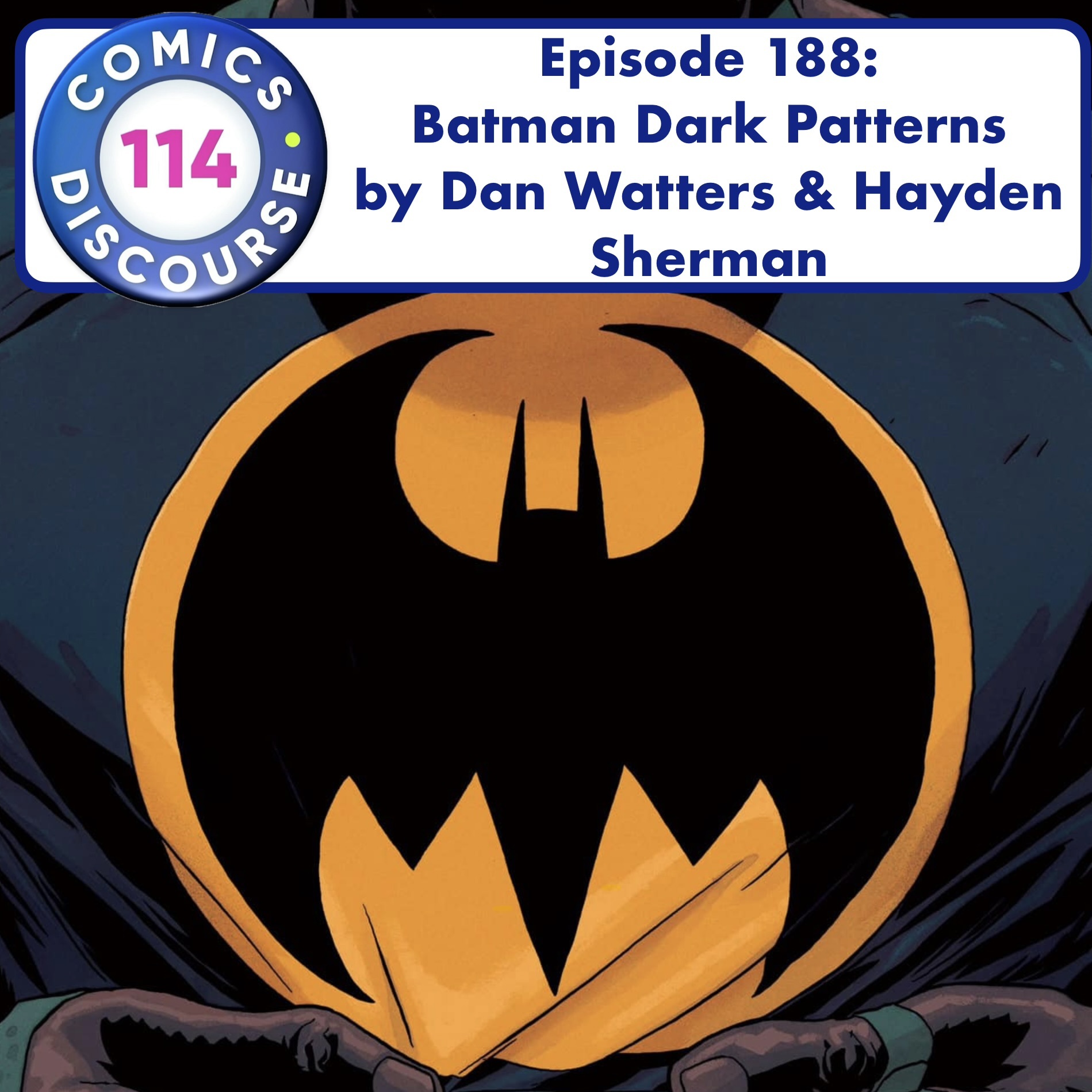 Episode 188: Batman Dark Patterns by Dan Watters and Hayden Sherman