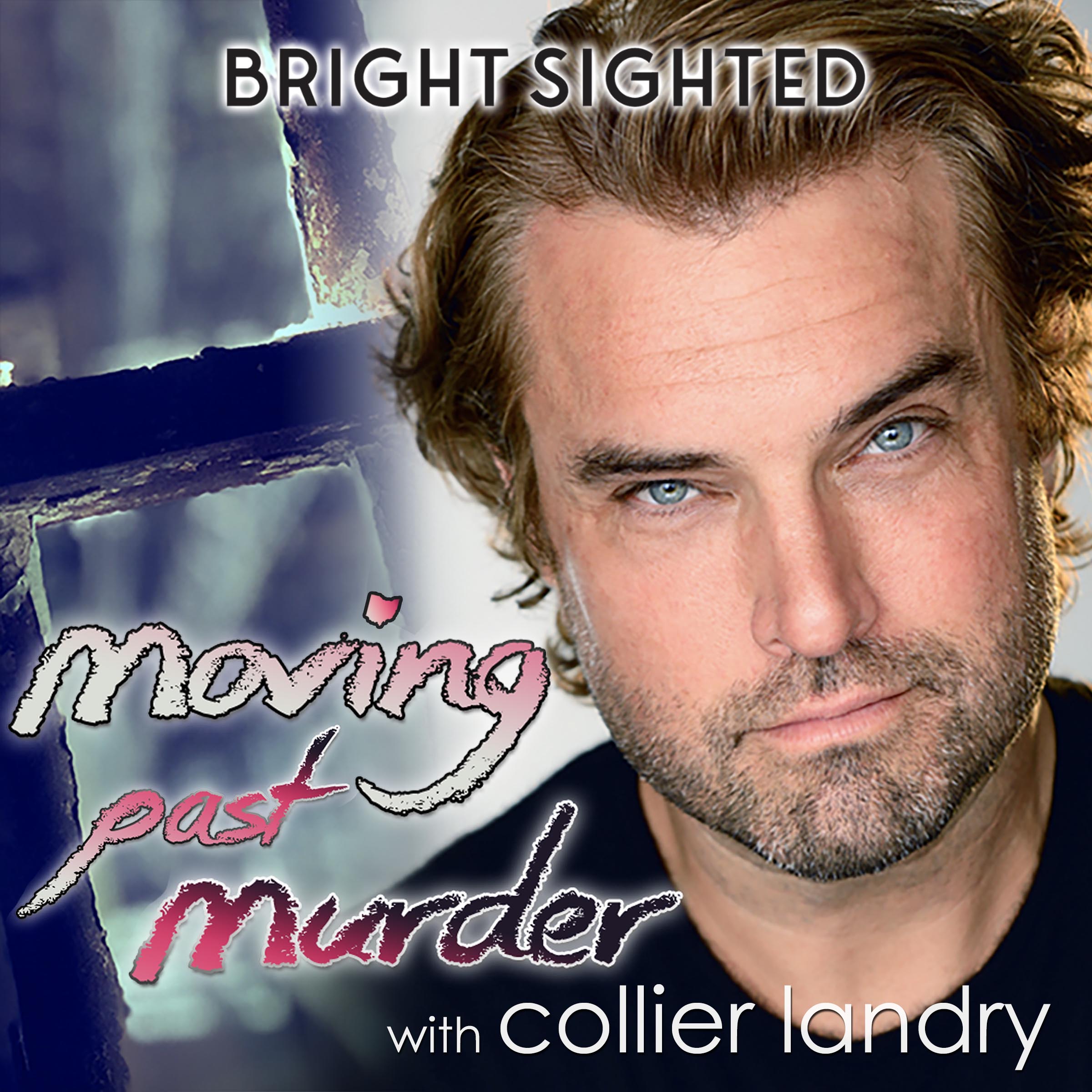 Artwork for podcast Moving Past Murder with Collier Landry
