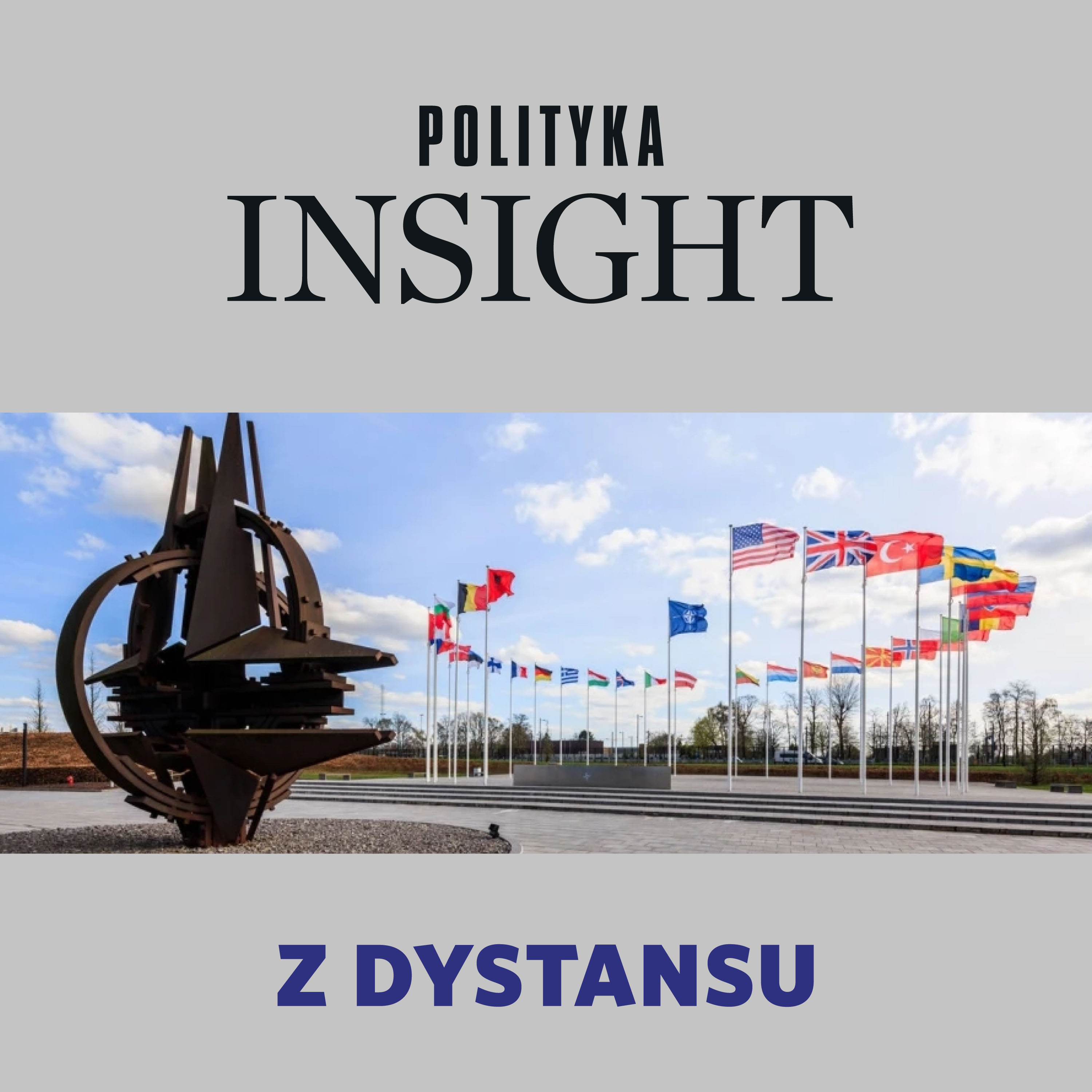 W stronę NATO 3.0 | Z dystansu