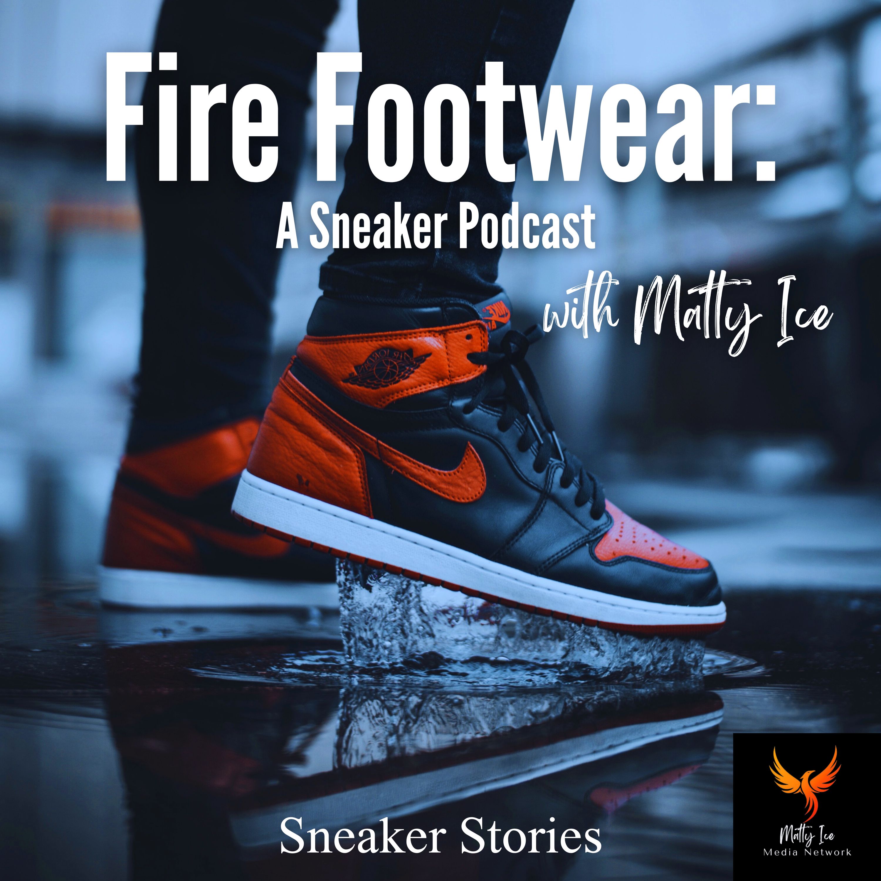 Fire Footwear: Sneaker Talk (with Matt Frates)