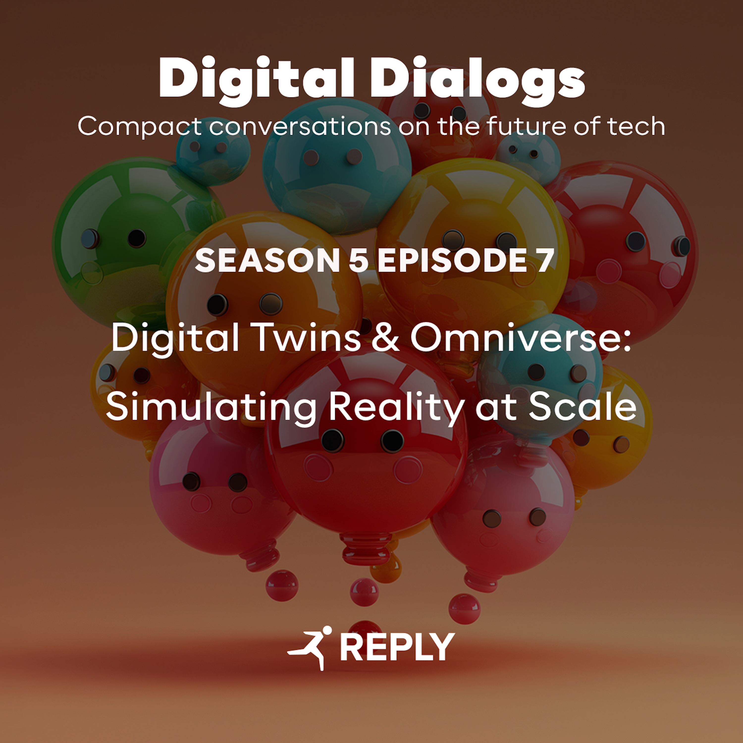 Digital Dialogs (Episode 6 | S7) - Digital Twins & Omniverse: Simulating Reality at Scale episode artwork