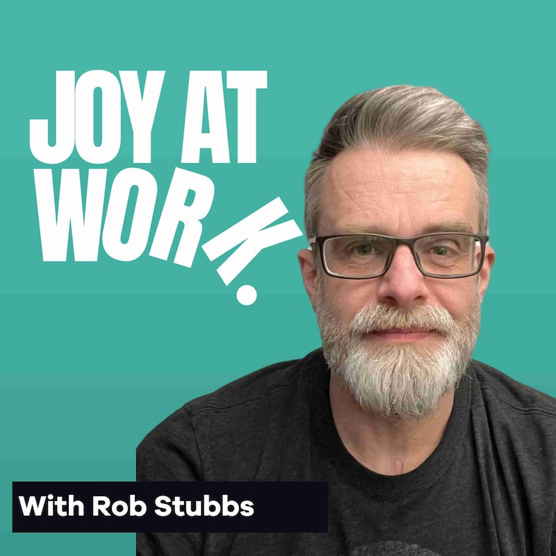 Artwork for podcast Joy At Work