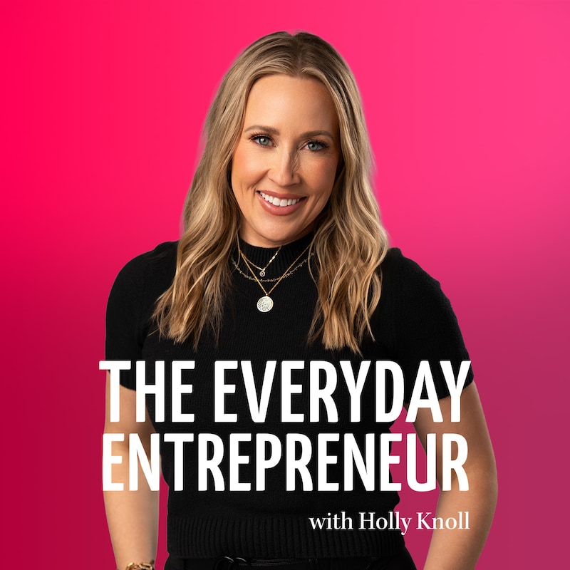Artwork for podcast The Everyday Entrepreneur Podcast