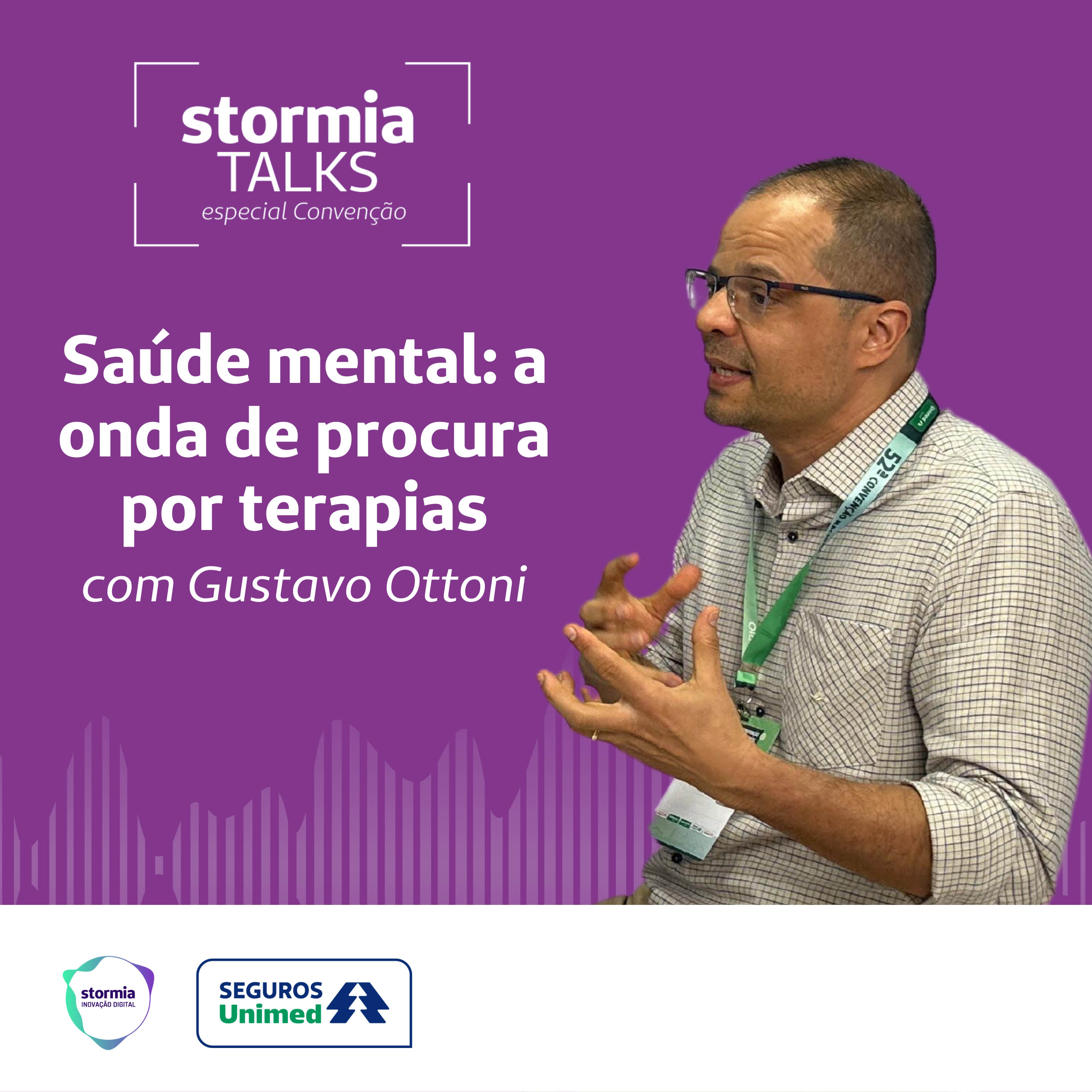 Seguros Unimed: Stormia Talks