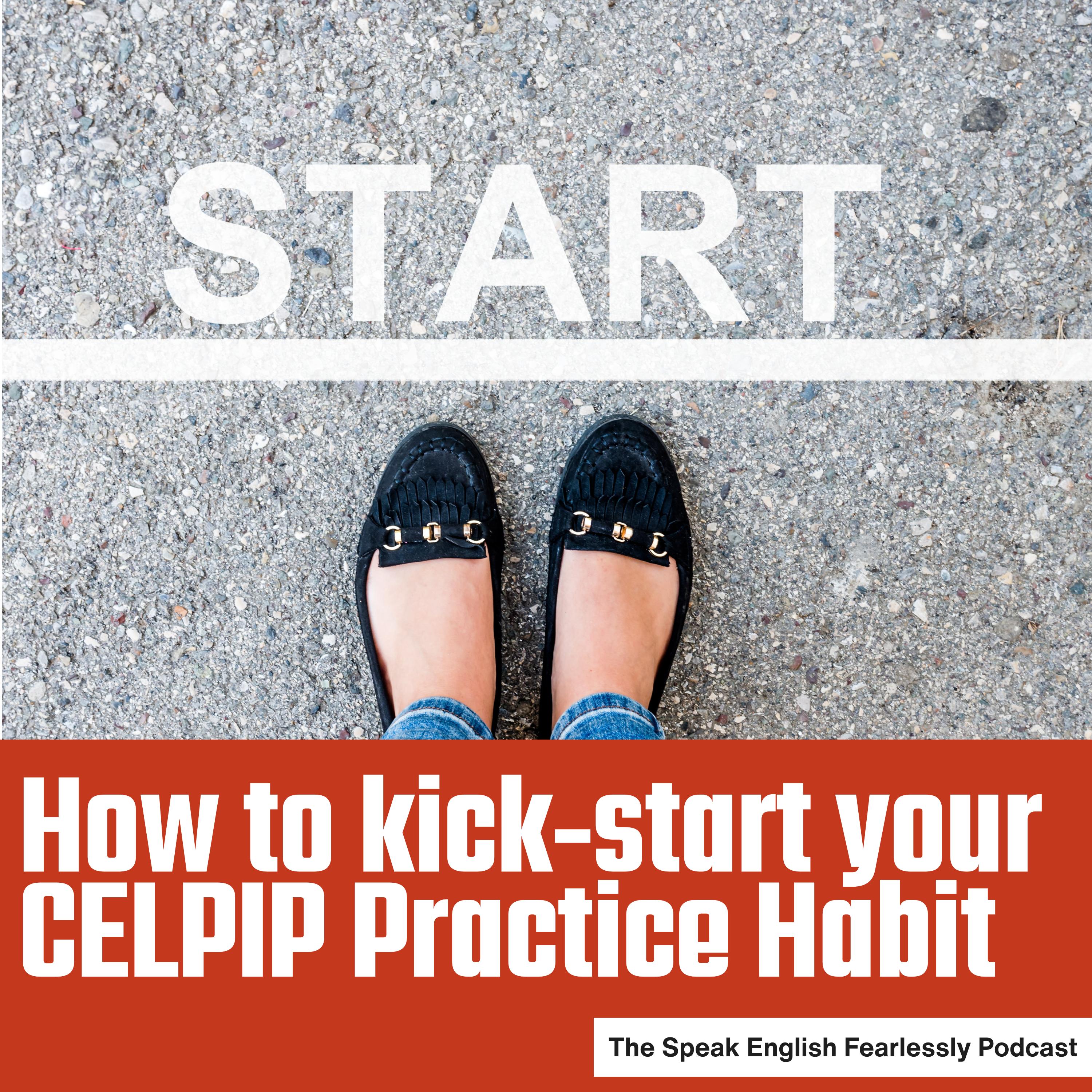 http://How%20to%20kick-start%20your%20CELPIP%20Practice%20Habit