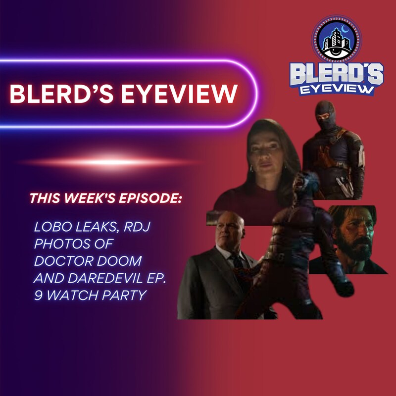 Artwork for podcast Blerd’s Eyeview