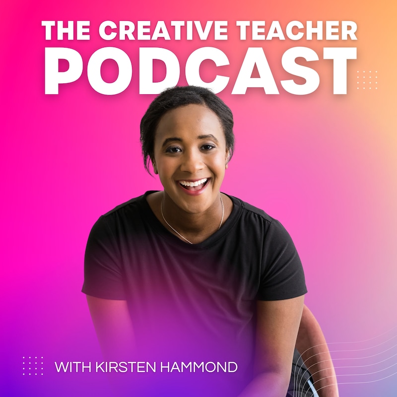 Artwork for podcast The Creative Teacher Podcast