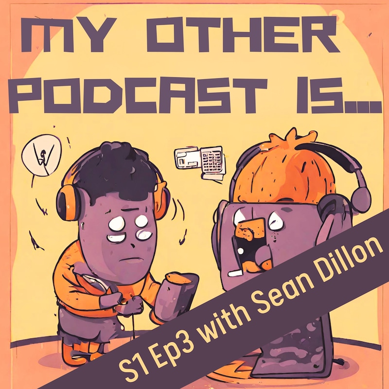 Artwork for podcast My Other Podcast Is...