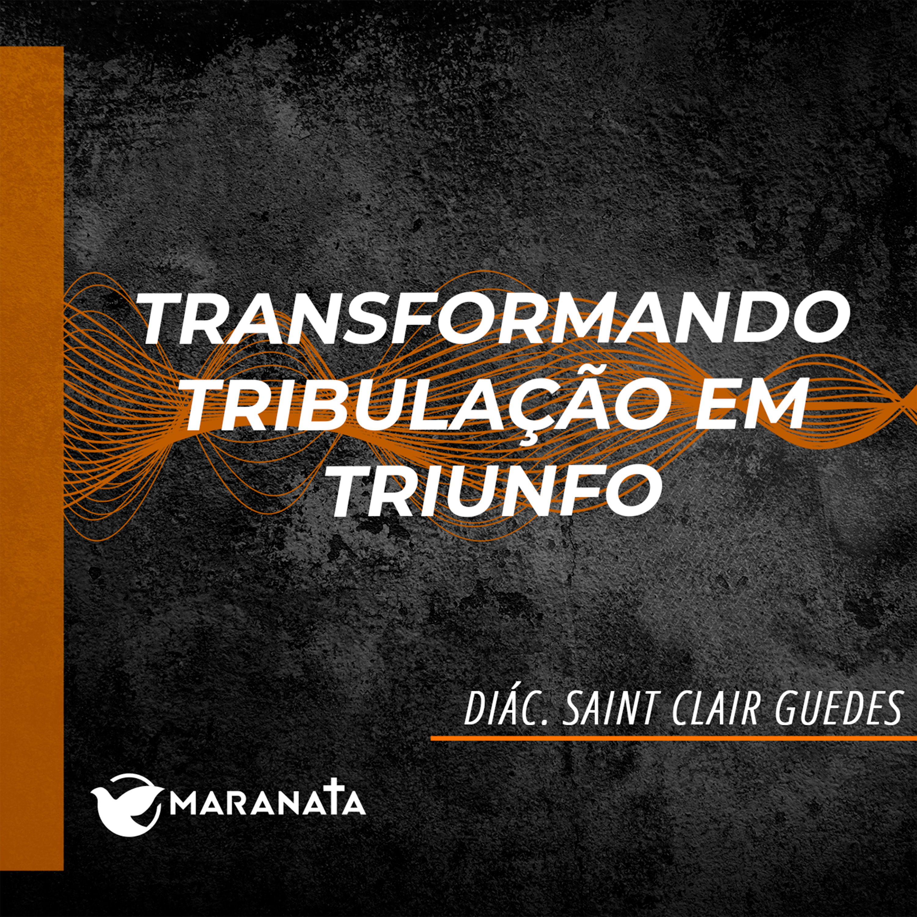 Transformando tribulação em triunfo - Diác. Saint Clair Guedes episode artwork