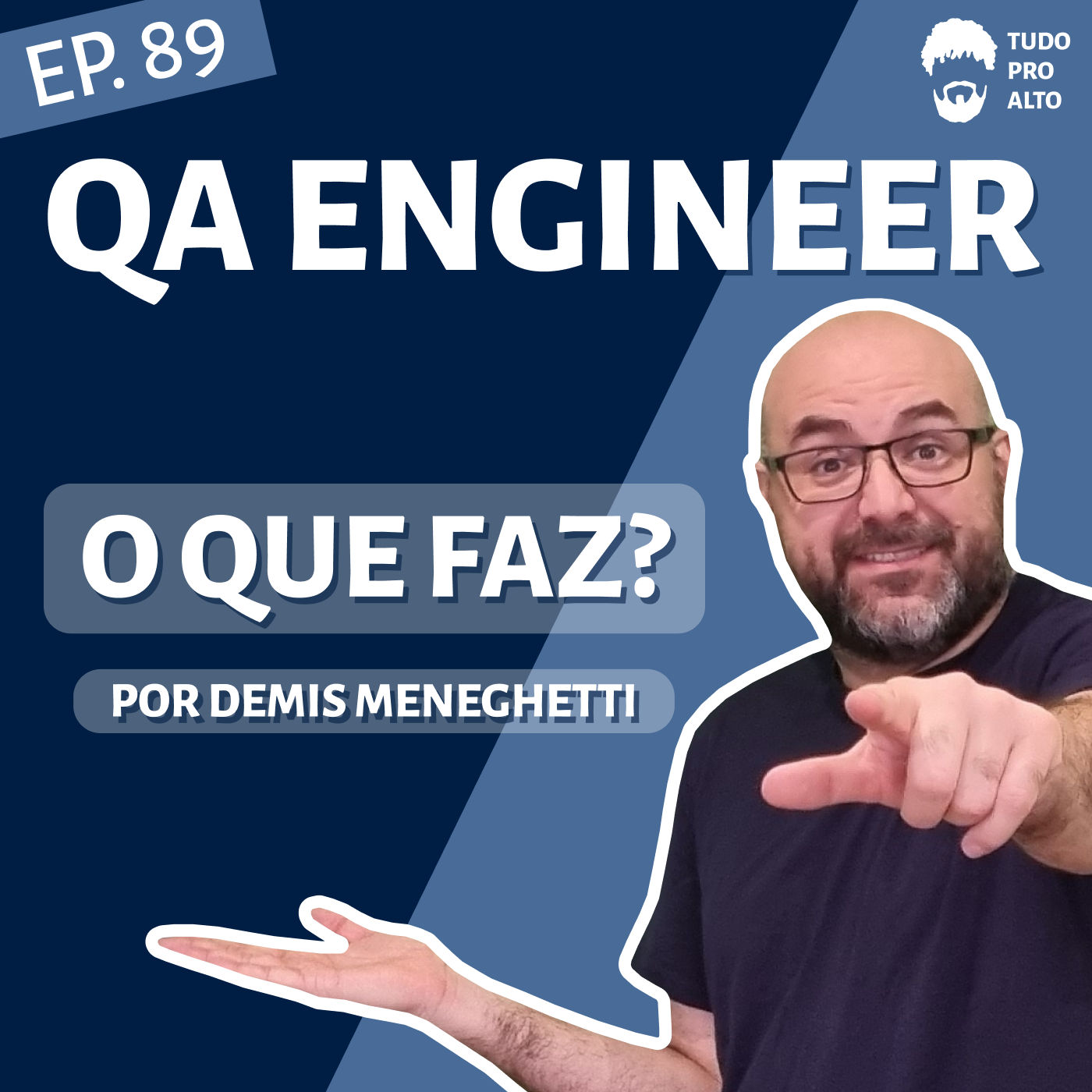 QA Engineer, o que faz? com Demis Meneghetti - O Trabalho do QA no Time de Desenvolvimento #89
