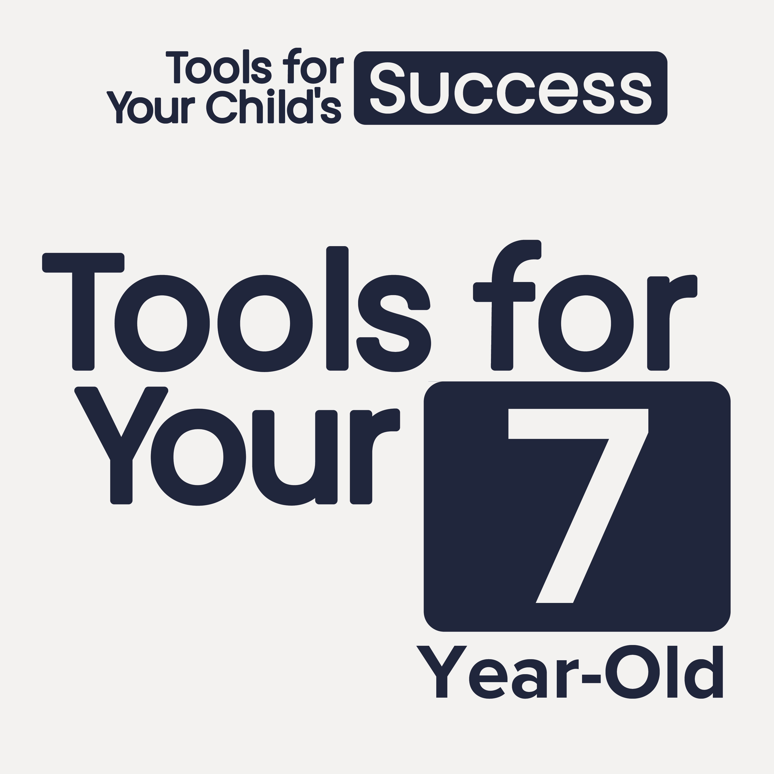 7-Year-Old Parenting Tools