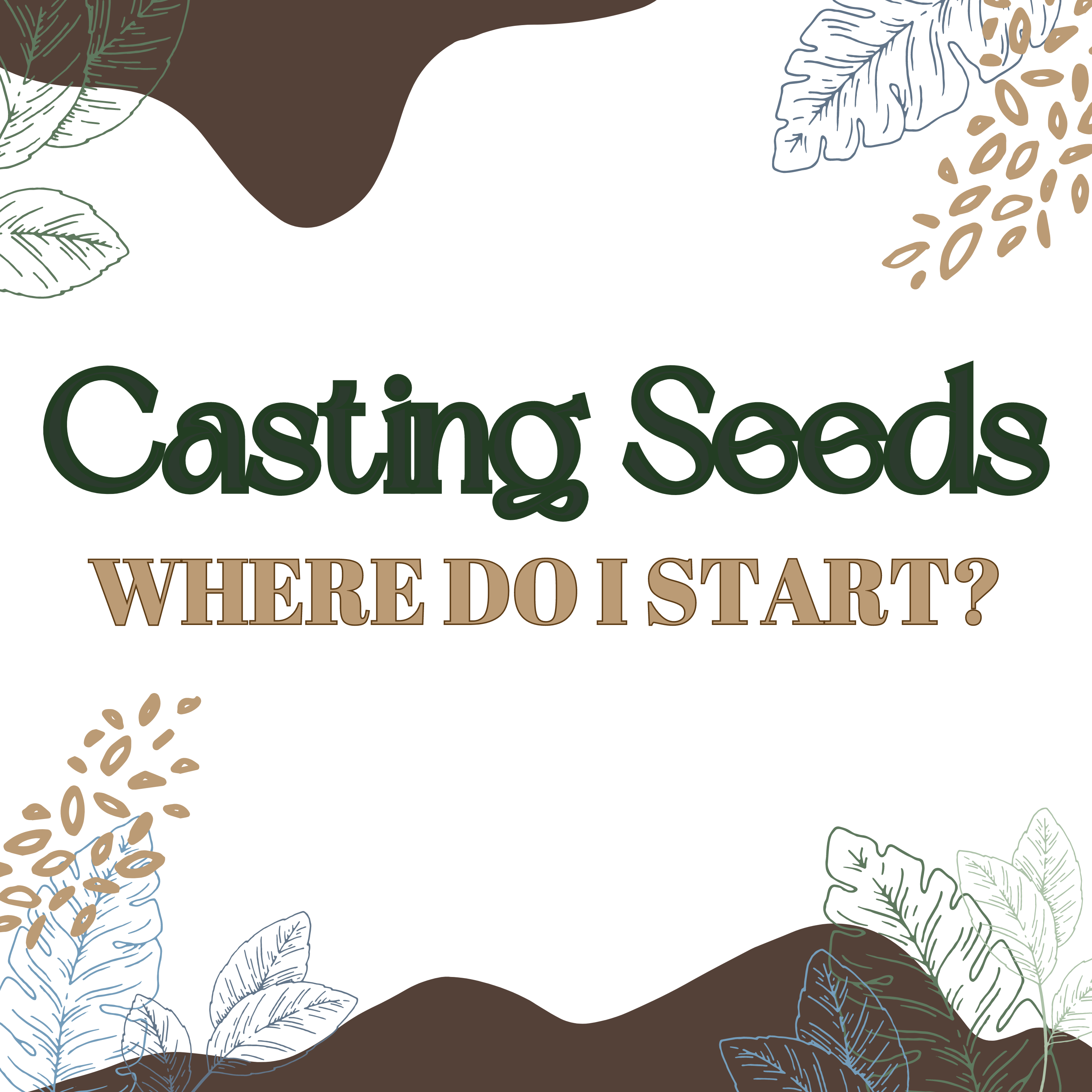 Casting Seeds