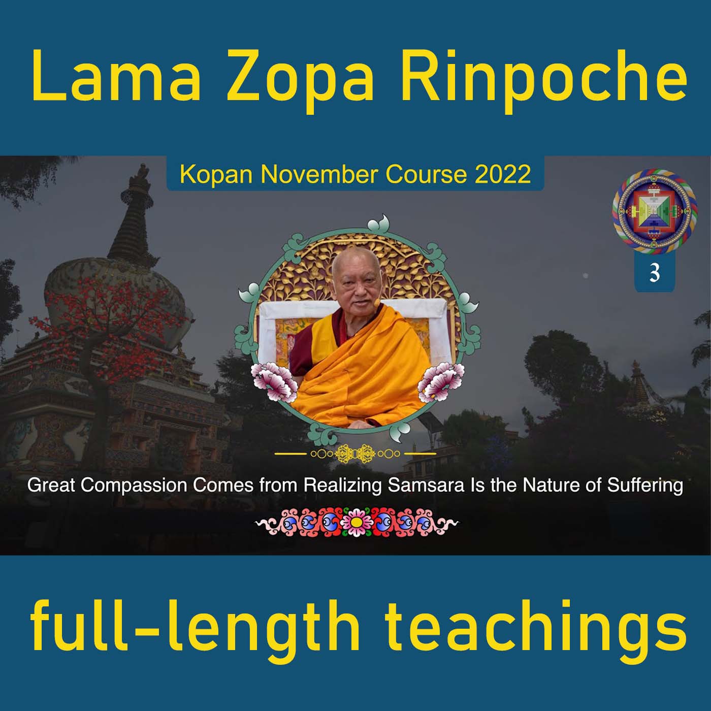 Great Compassion Comes from Realizing Samsara Is the Nature of Suffering