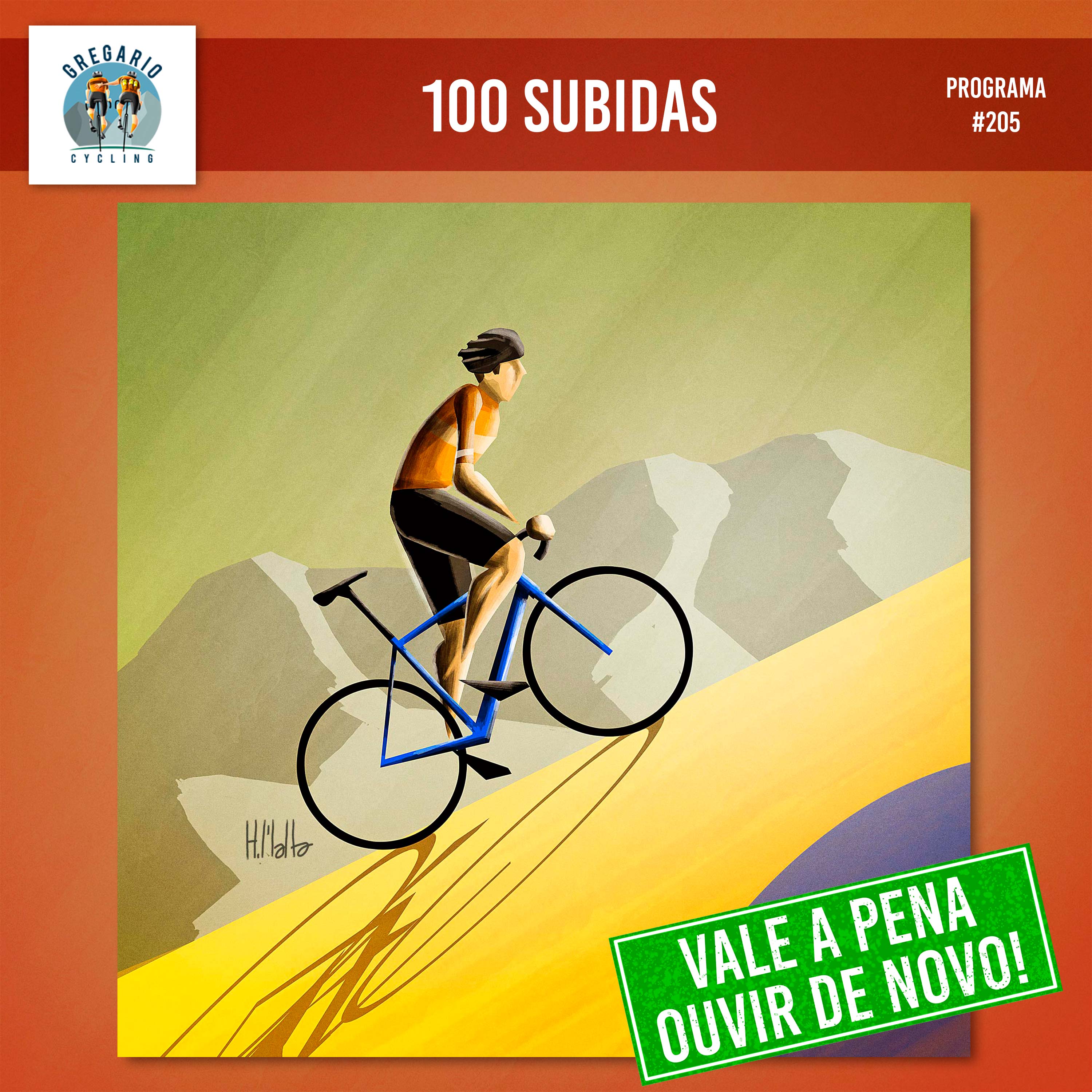 Episódio 205 - Vale a Pena Ouvir de Novo: 100 Subidas (#166)