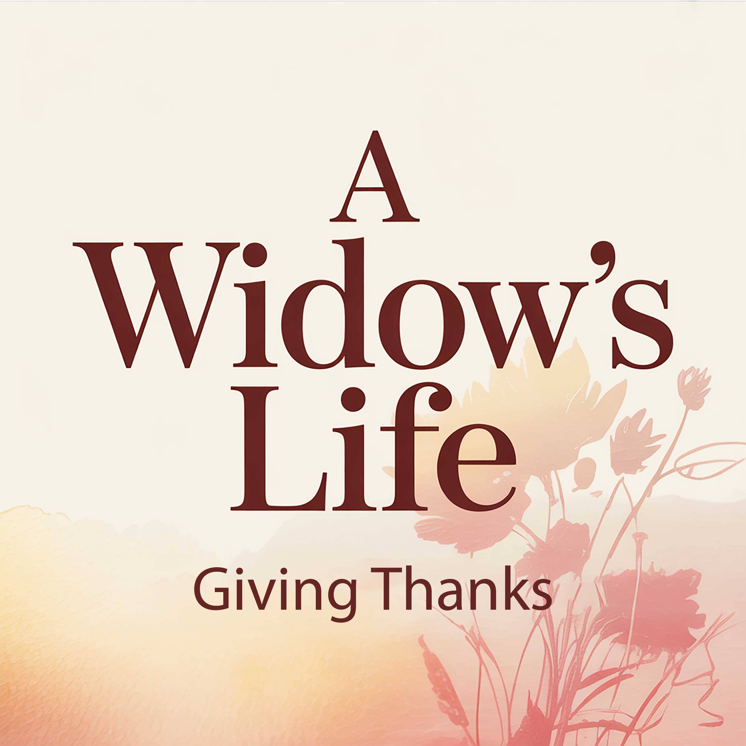 A Widow\'s Life