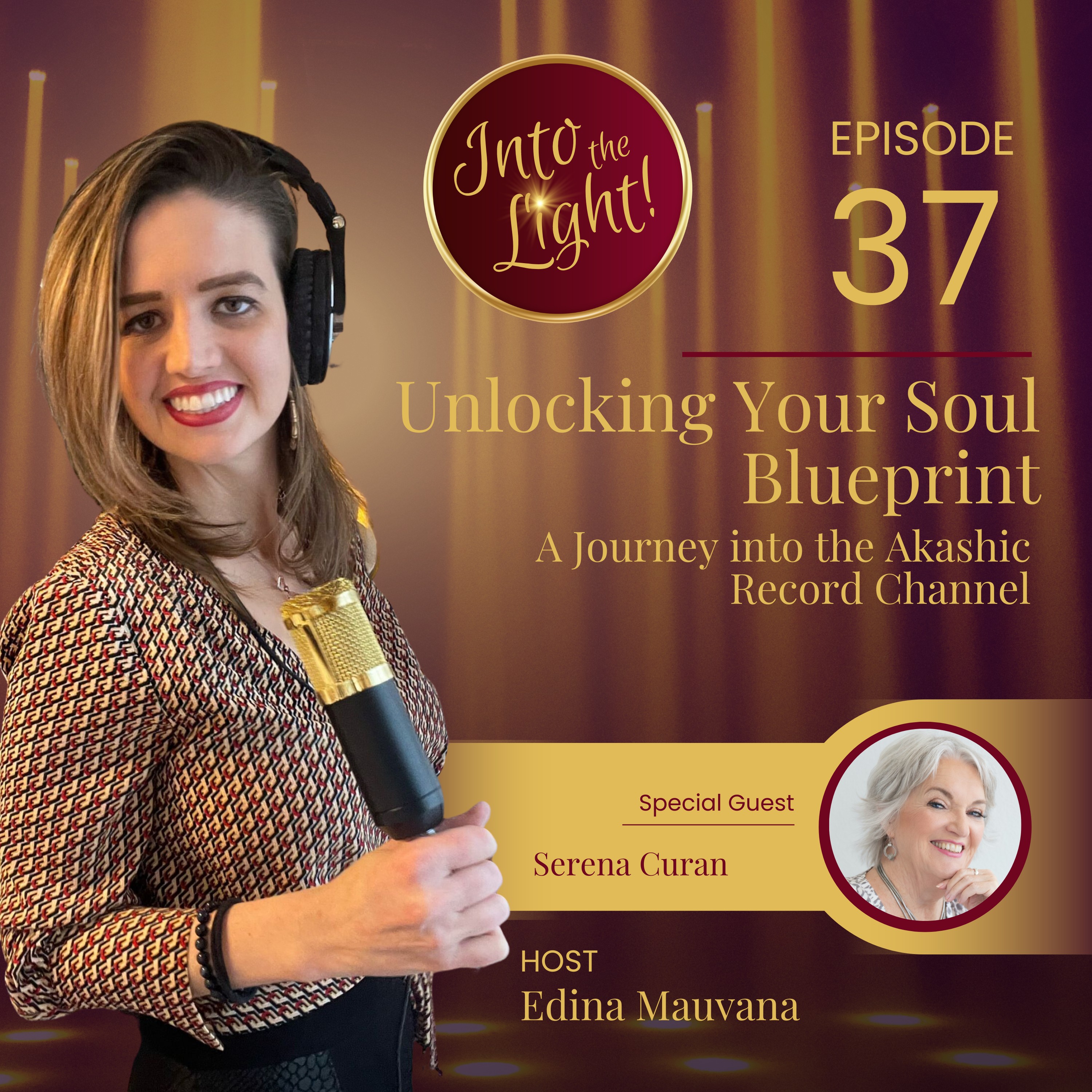 Into the Light! with Edina Mauvana