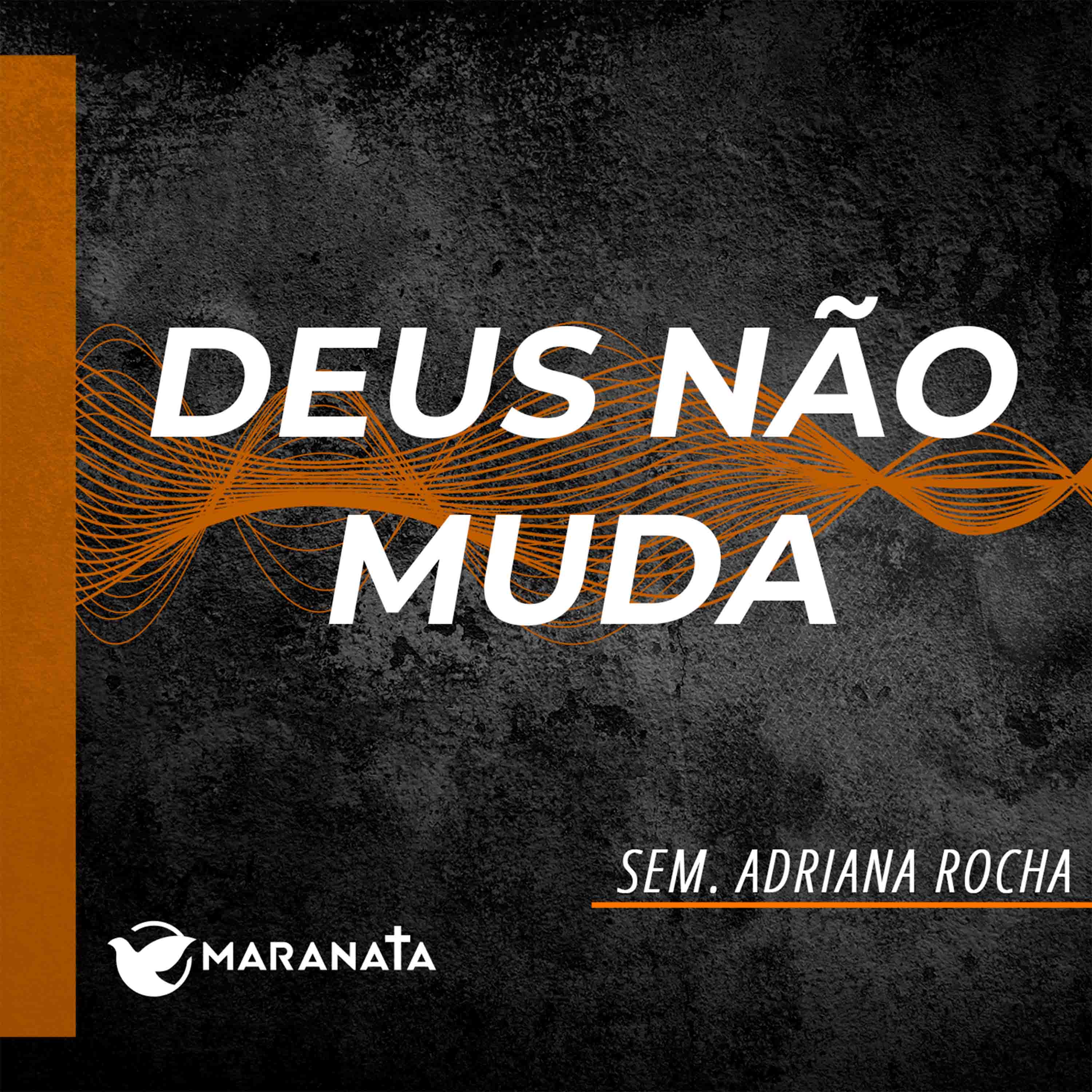 Deus não muda - Sem. Adriana Rocha episode artwork
