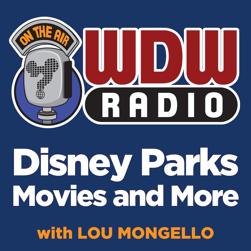 Artwork for podcast WDW Radio: Your Guide to Walt Disney World, Disneyland, Disney Cruise and More Disney Magic!