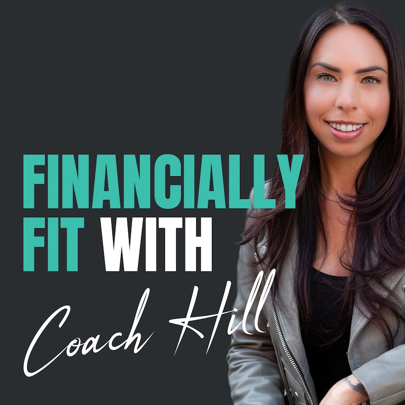Artwork for podcast Financially Fit with Coach Hill