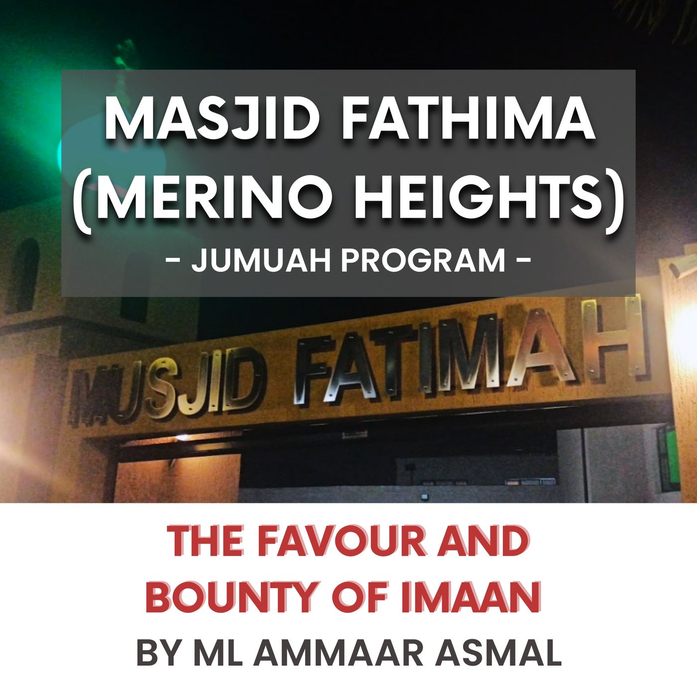 231117_The favour and bounty of Imaan by ML Ammaar Asmal