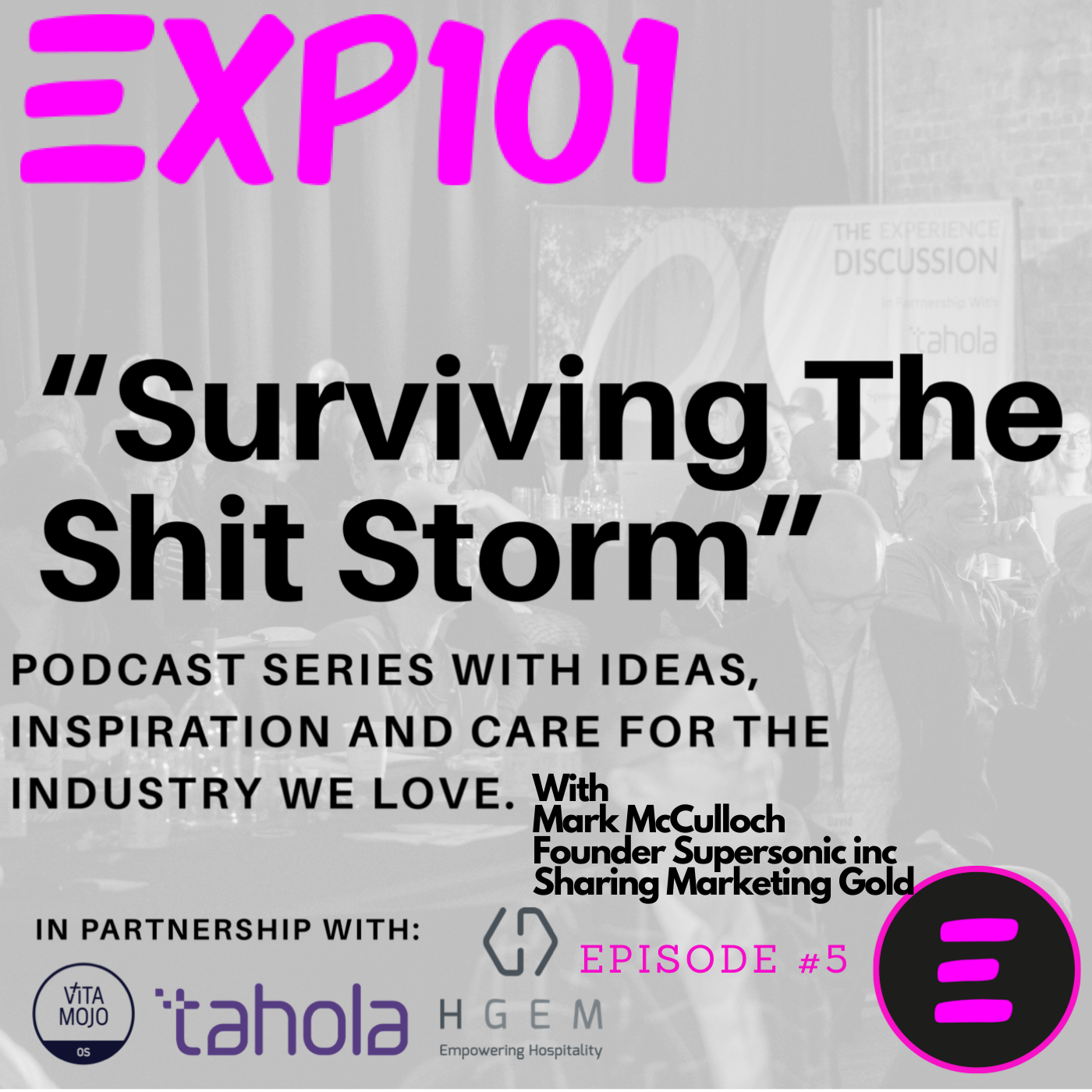 Surviving The Shit Storm Episode 5 with Mark McCulloch, Founder and CEO of Supersonic Inc Image