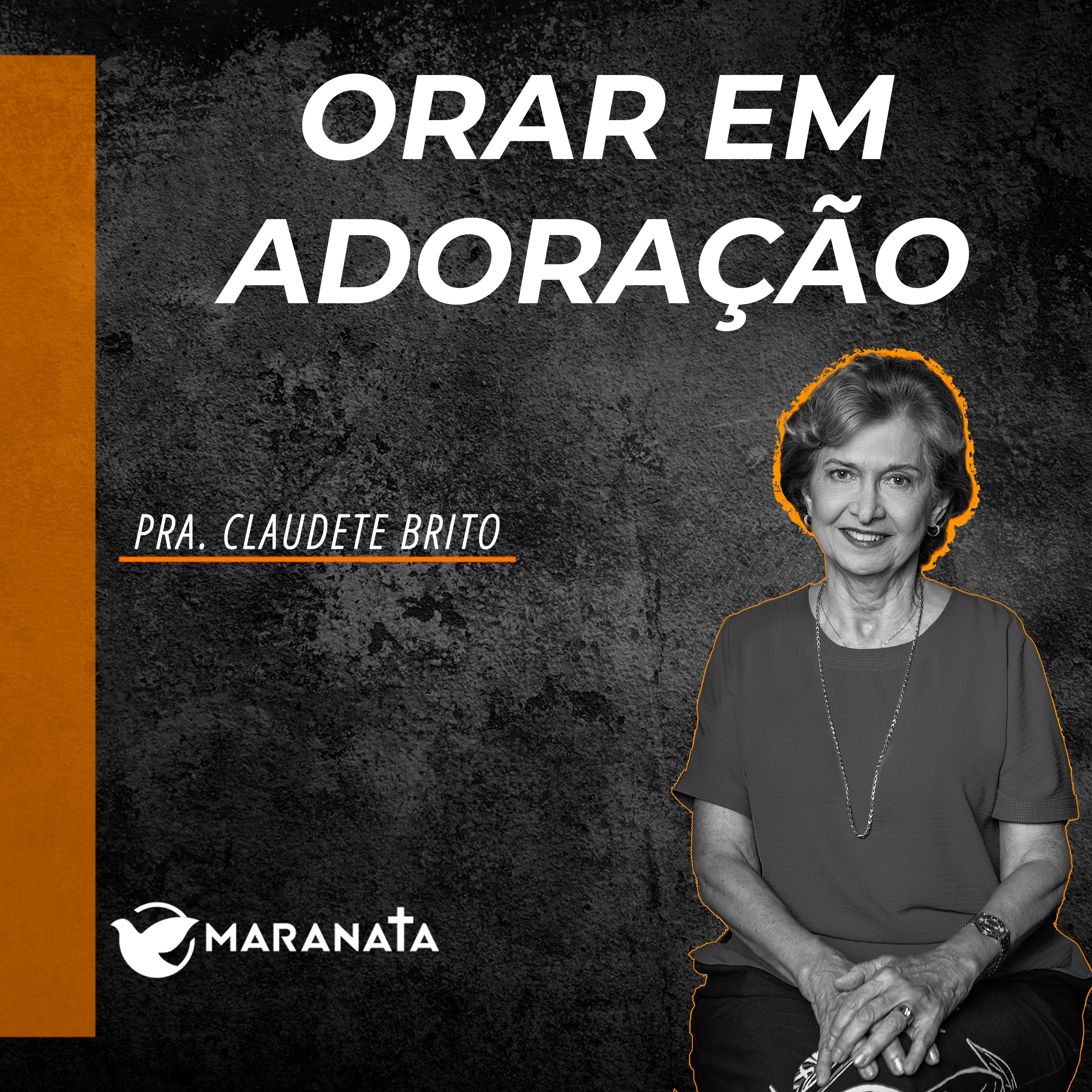 Orar em adoração - Pra. Claudete Brito episode artwork