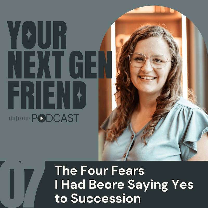 Artwork for podcast Your Next Gen Friend: A Successor's Guide to Business Transition