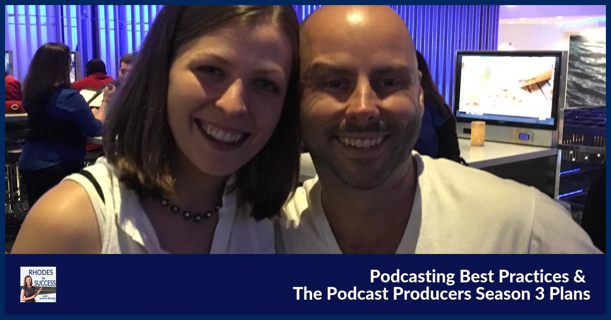 Podcasting Best Practices & The Podcast Producers Season 3 Plans episode artwork