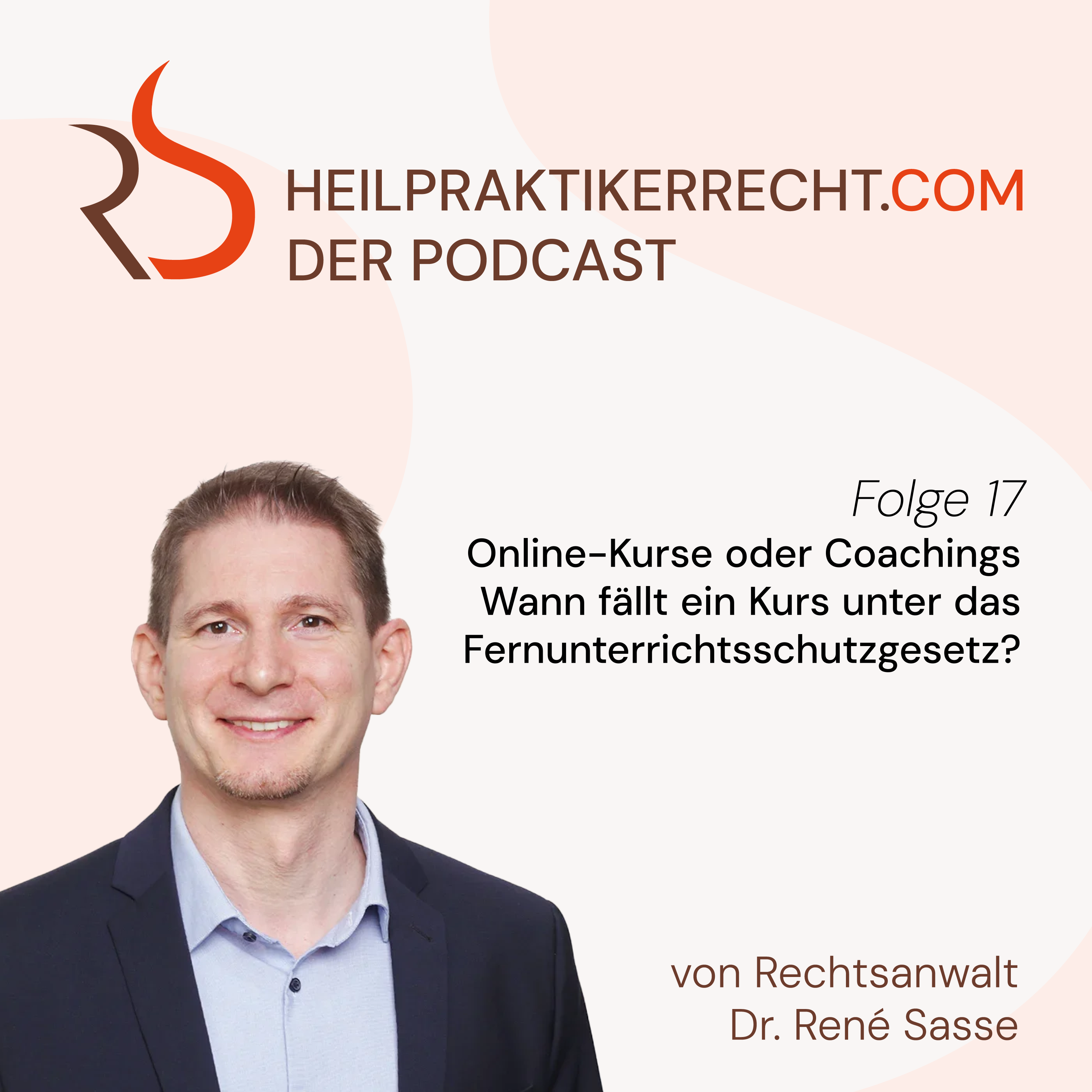 017 Online-Kurse oder Coachings - Wann fällt ein Kurs unter das Fernunterrichtsschutzgesetz? episode artwork