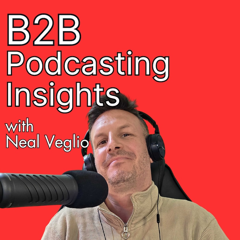 Artwork for podcast B2B Podcasting Insights - From Listeners To Leads