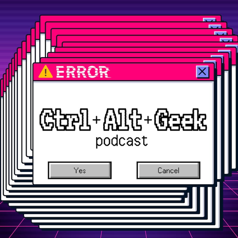 Artwork for podcast Ctrl+Alt+Geek