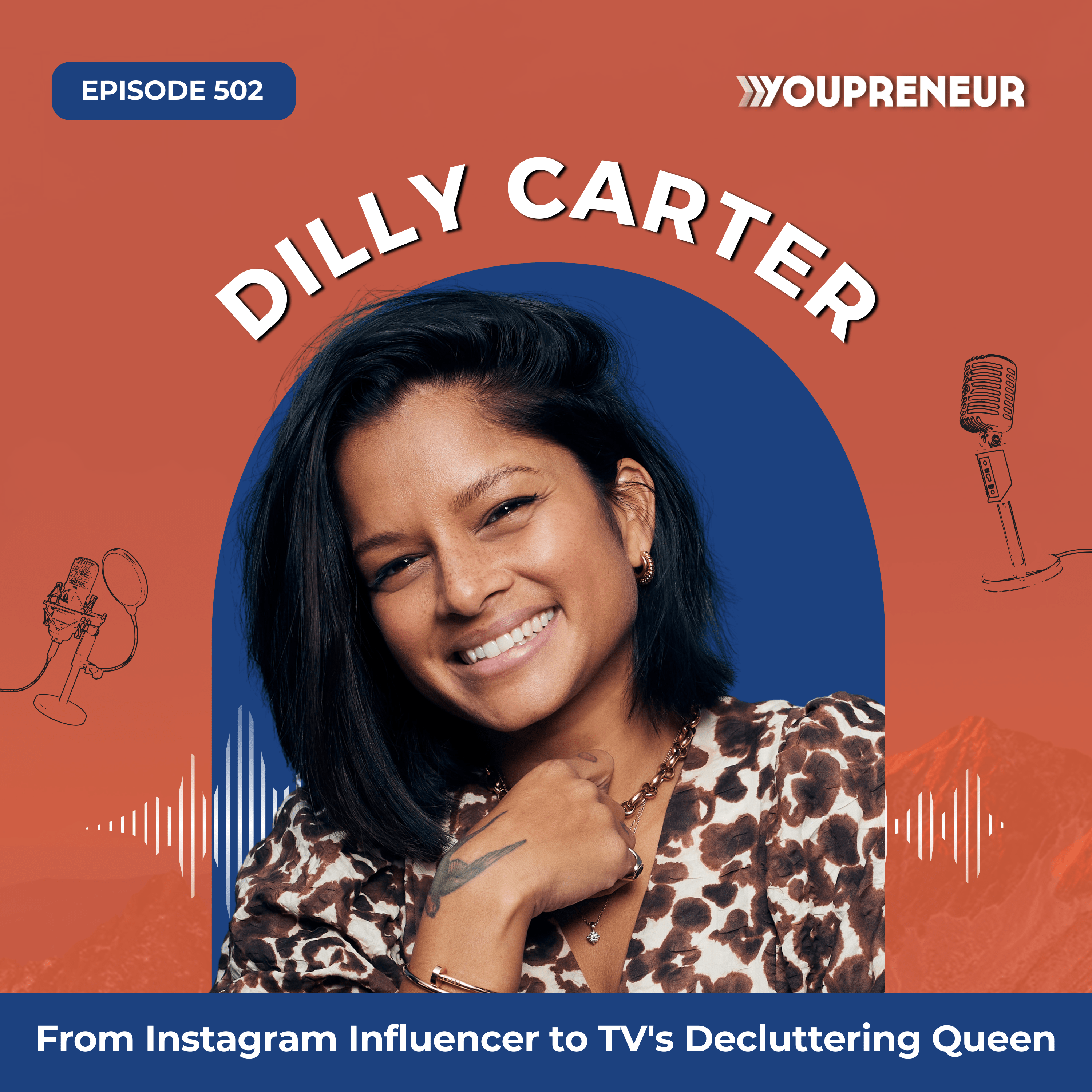 From Instagram Influencer to TV's Decluttering Queen with Dilly Carter