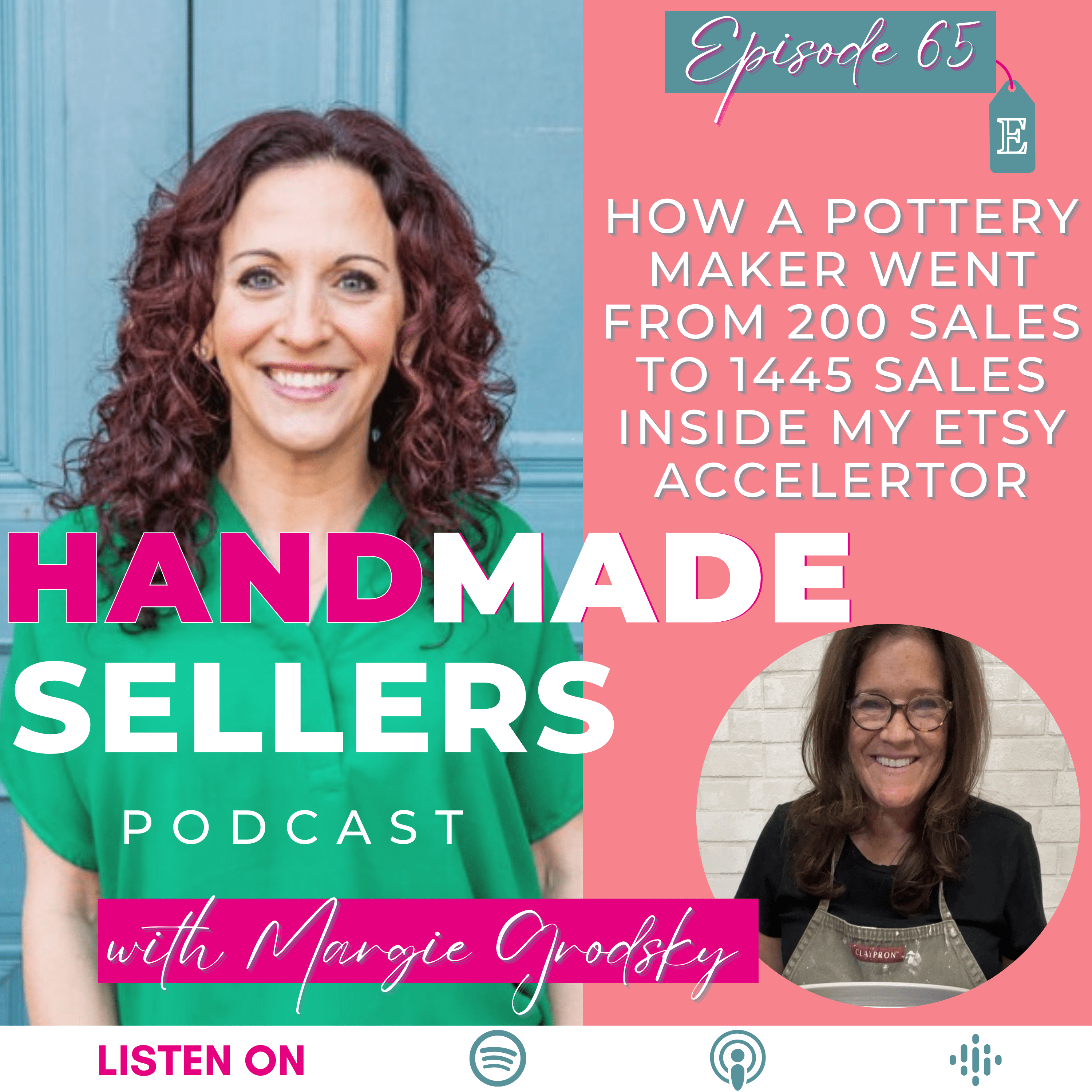How a pottery maker, Margie Grodsky, went from 200 sales to 1445 sales inside my course Etsy Accelerator episode artwork
