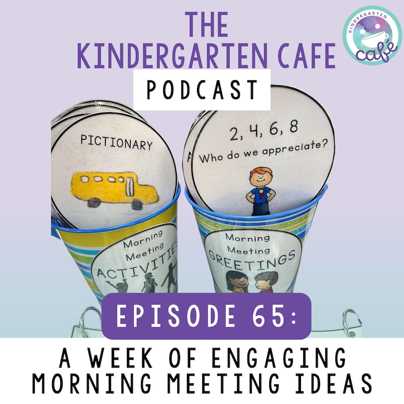 Artwork for podcast Kindergarten Cafe Podcast: Simple Tips for Teaching Kindergarten
