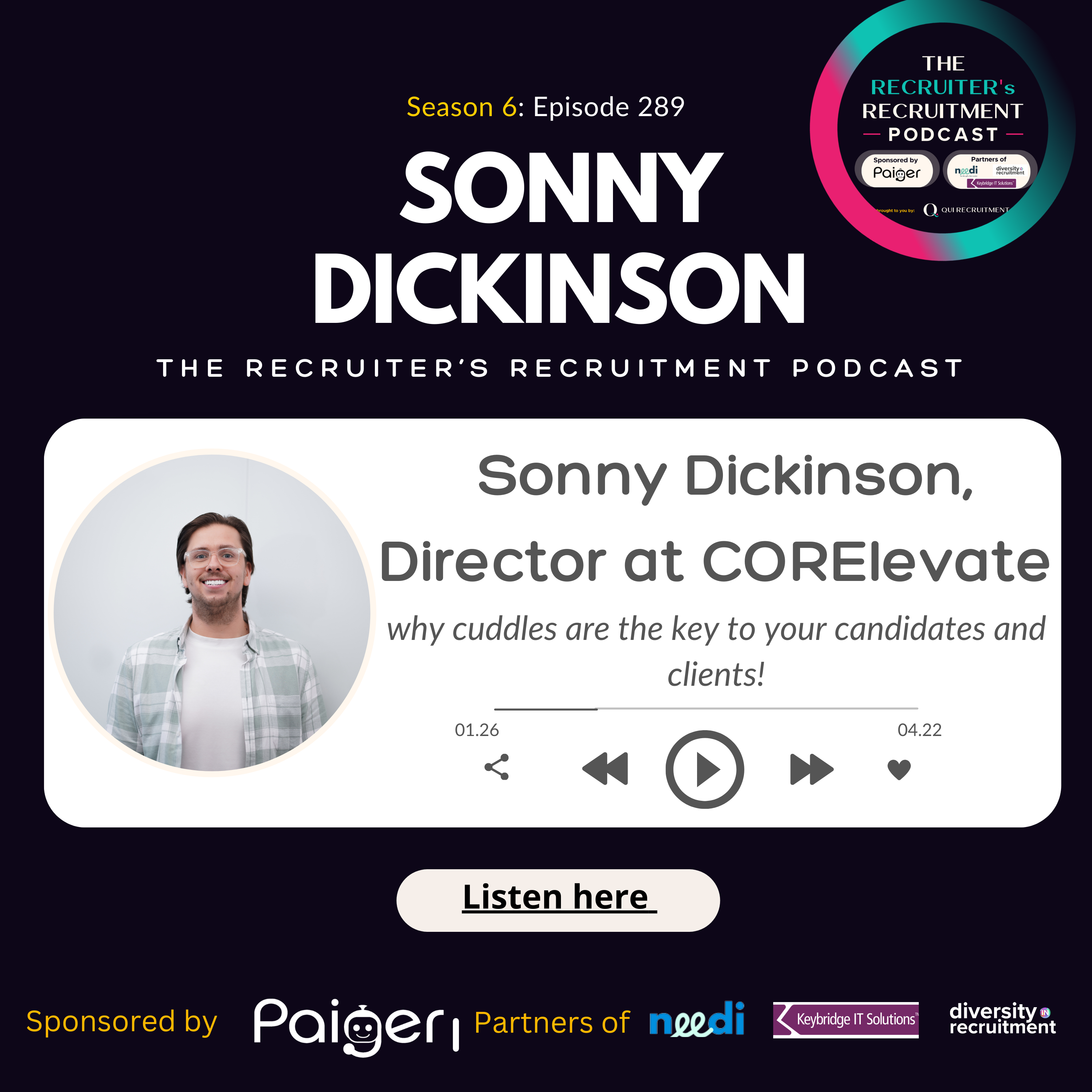 EP289: Sonny Dickenson, Director at CORElevate - Why cuddles are the key to your candidates and clients! episode artwork