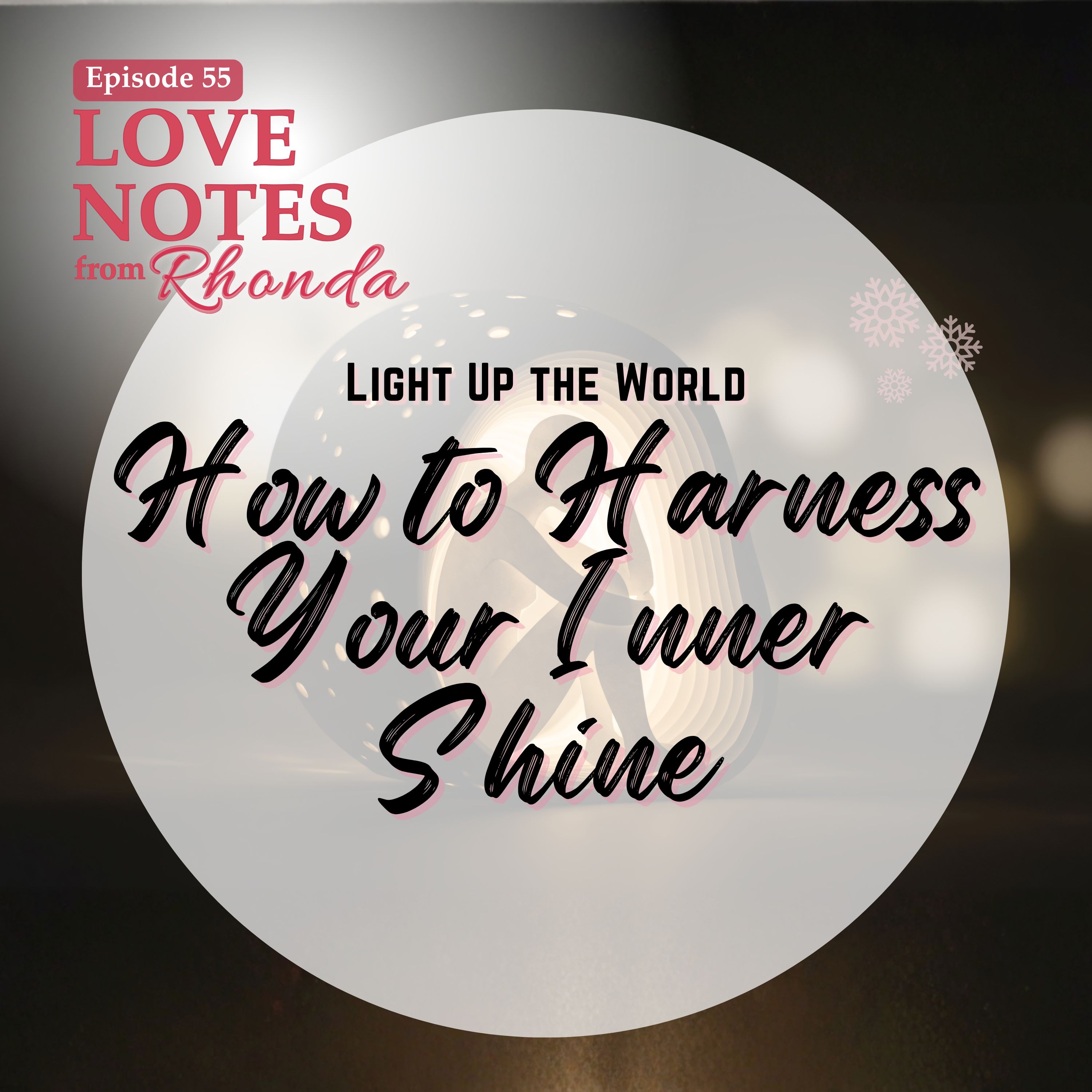 Light Up the World: How to Harness Your Inner Shine