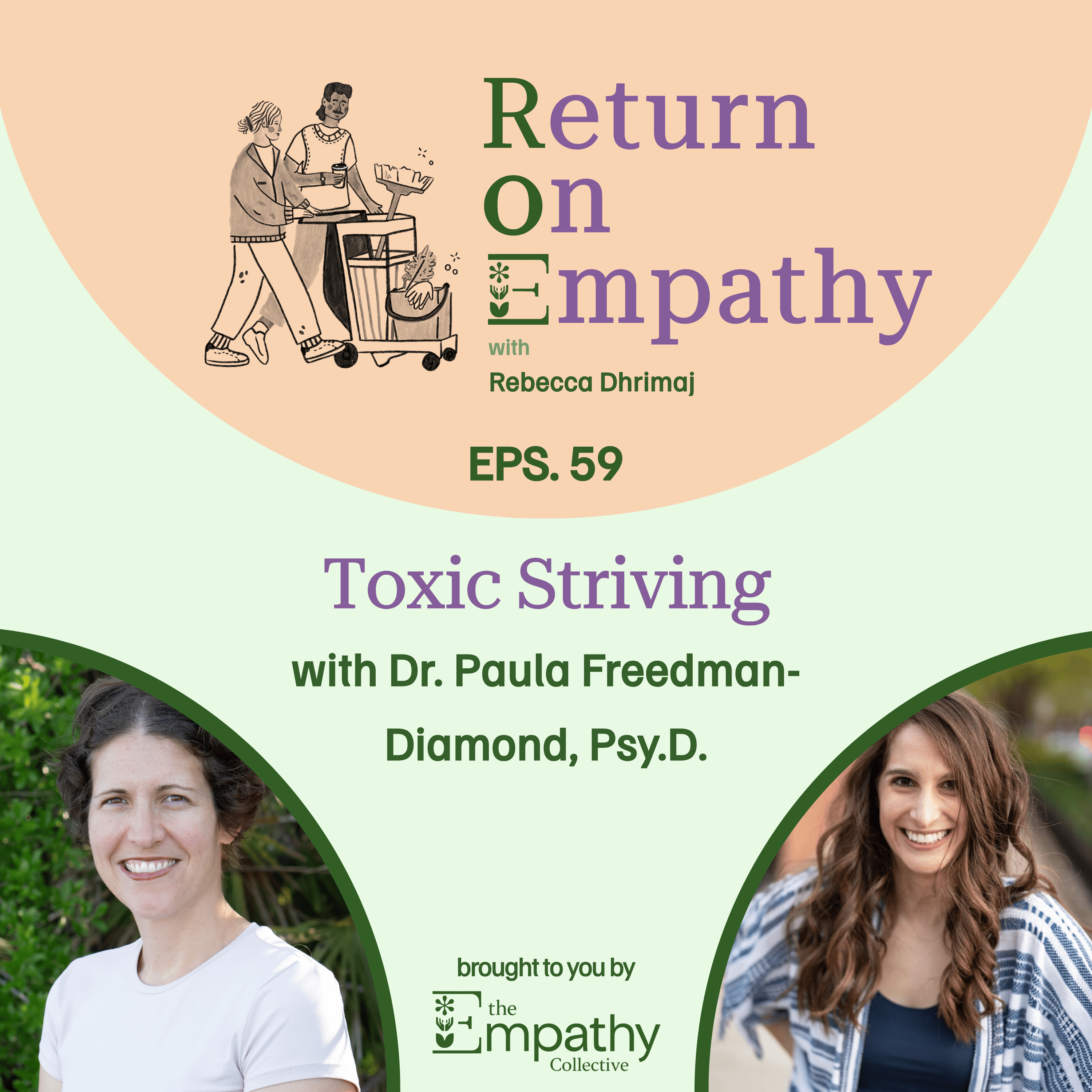 Toxic Striving with Dr. Paula Freedman-Diamond, Psy.D. episode artwork