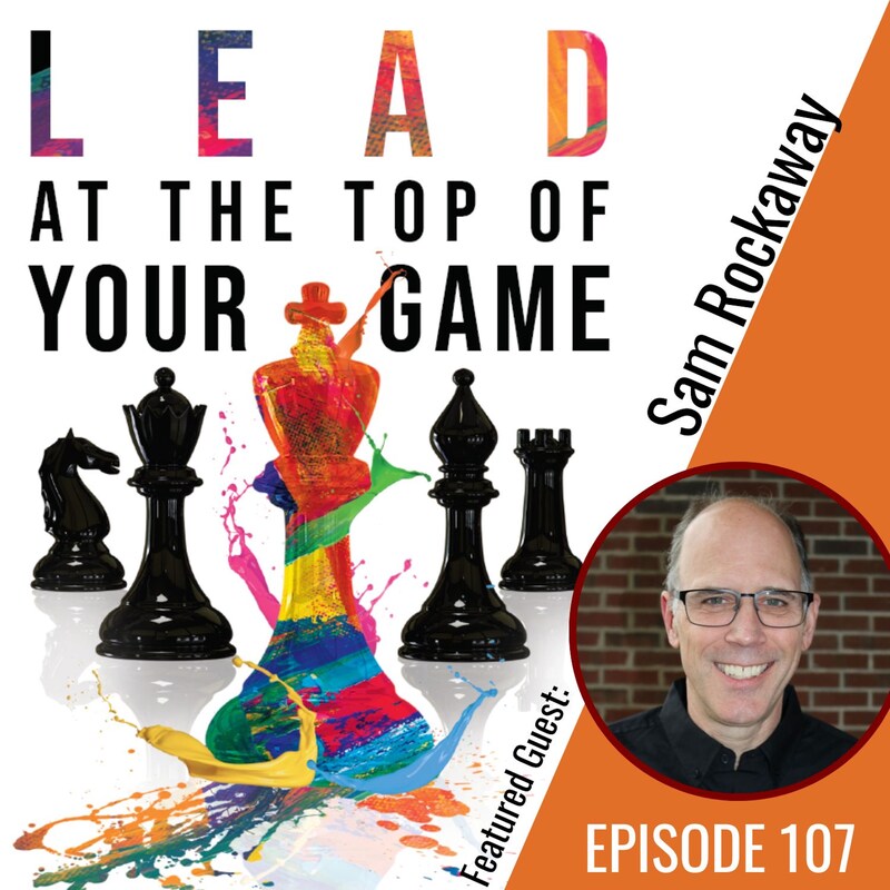 Artwork for podcast Lead at the Top of Your Game