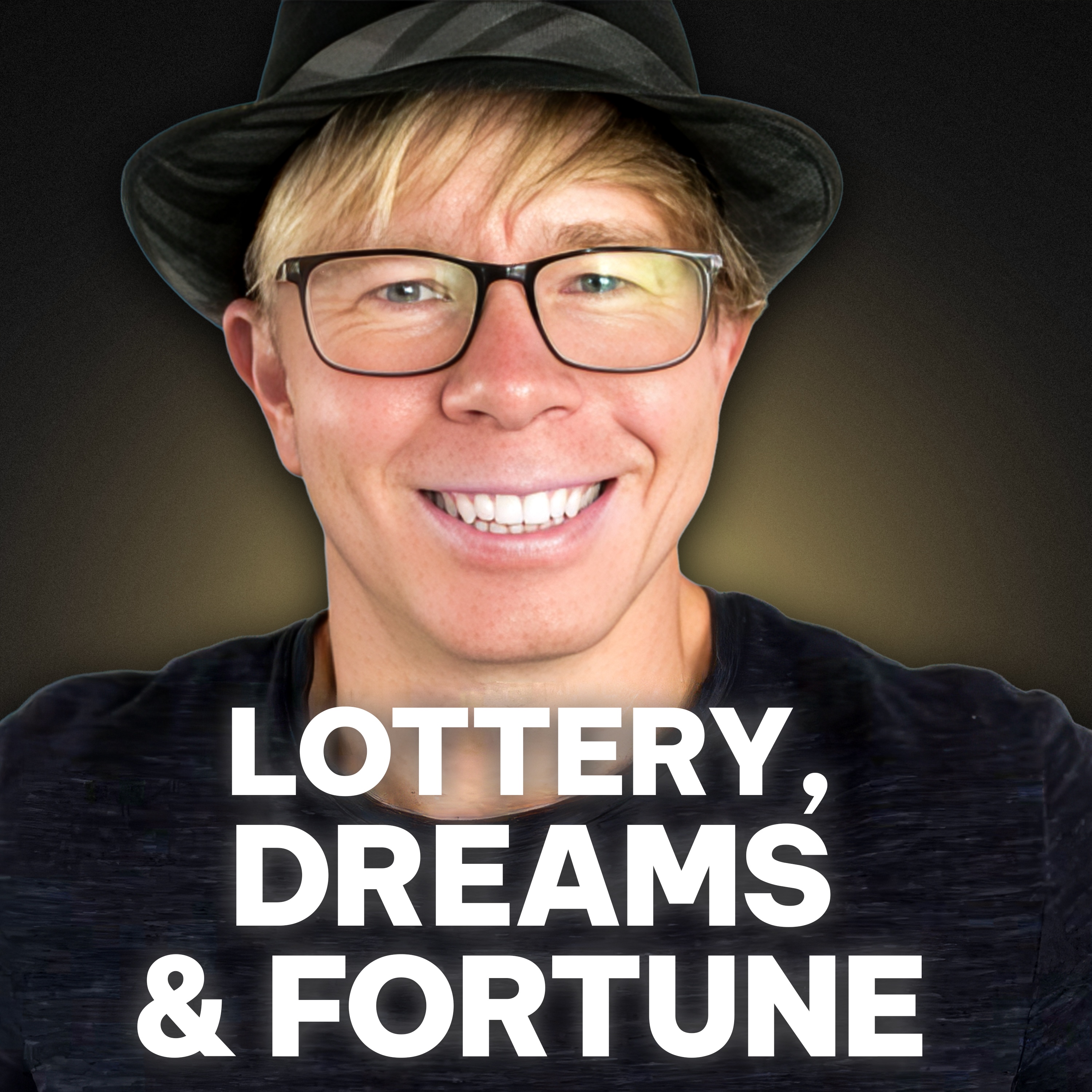Show artwork for Lottery, Dreams and Fortune with Timothy Schultz