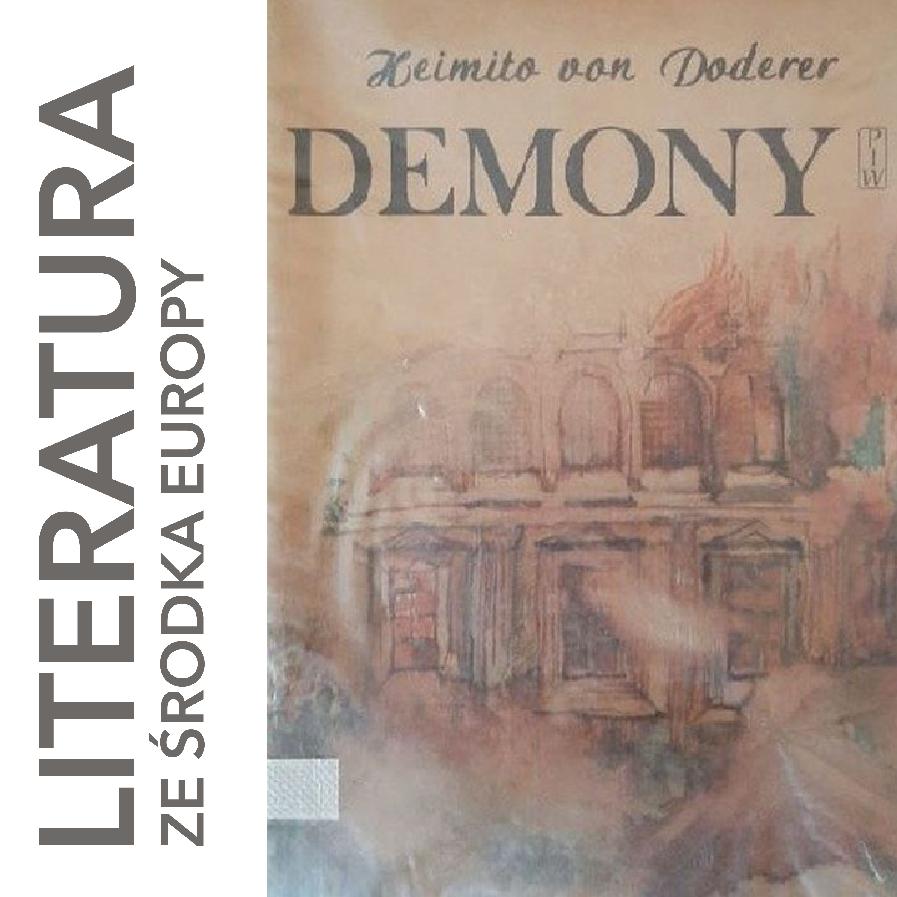 Heimito von Doderer 🇦🇹 DEMONY. NA PODSTAWIE KRONIKI RADCY DEPARTAMENTU GREYRENHOFFA (1956)