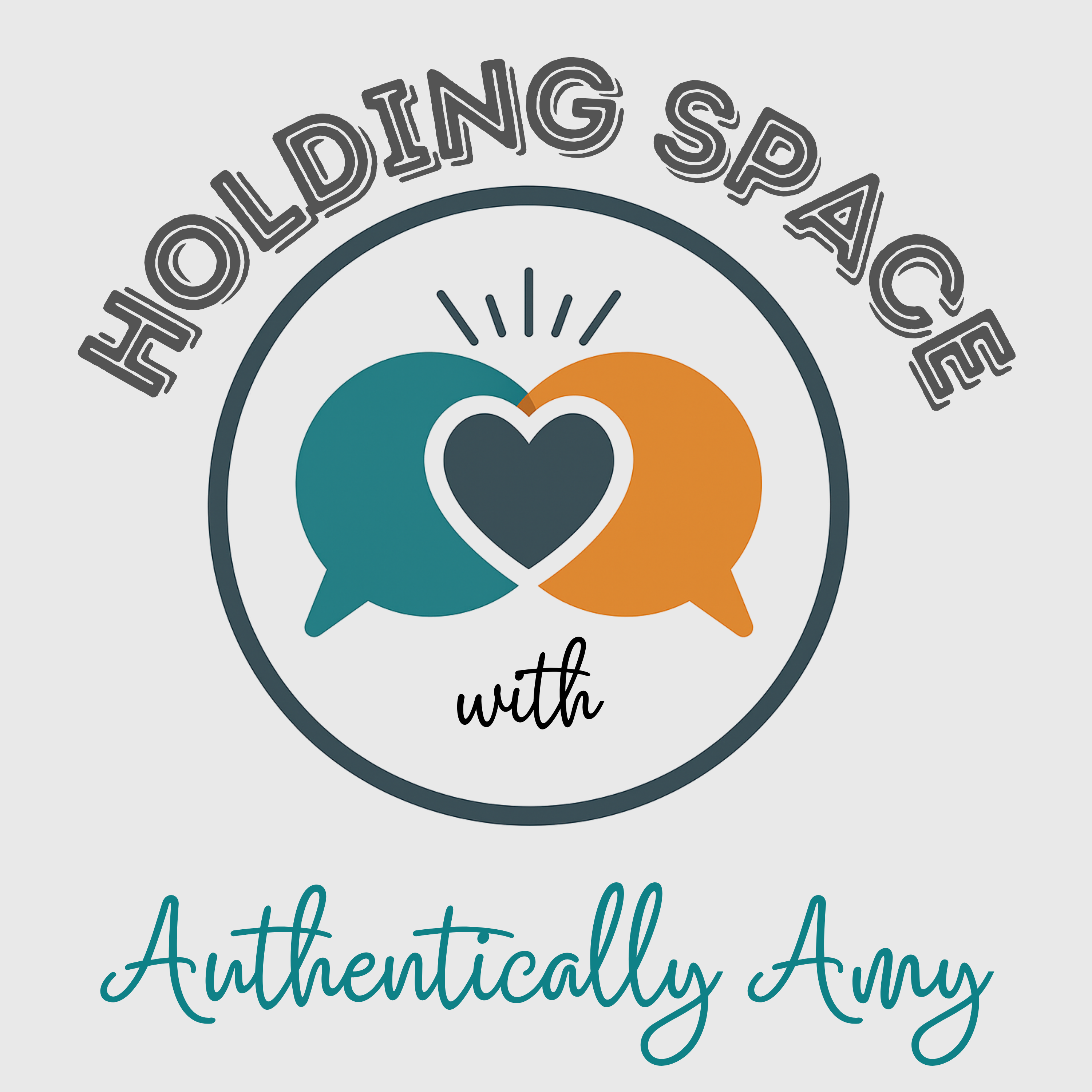 Artwork for Holding Space with Authentically Amy