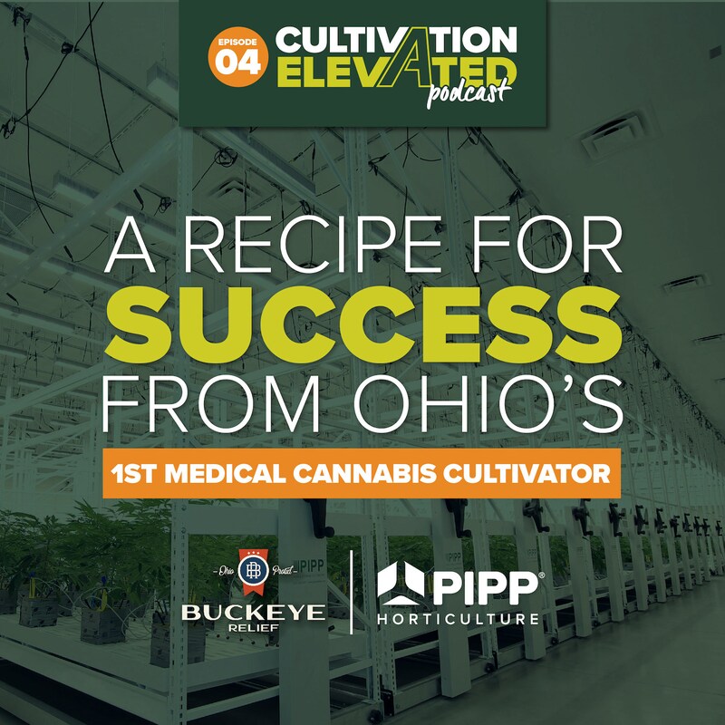Artwork for podcast Cultivation Elevated - Indoor Farming, Cannabis Growers & Cultivators - Pipp Horticulture