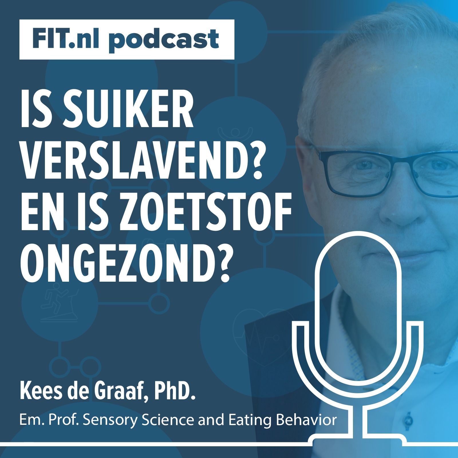 #186: Is suiker verslavend? Zijn zoetstoffen gezond? - prof.dr.ir. C (Kees) de Graaf
