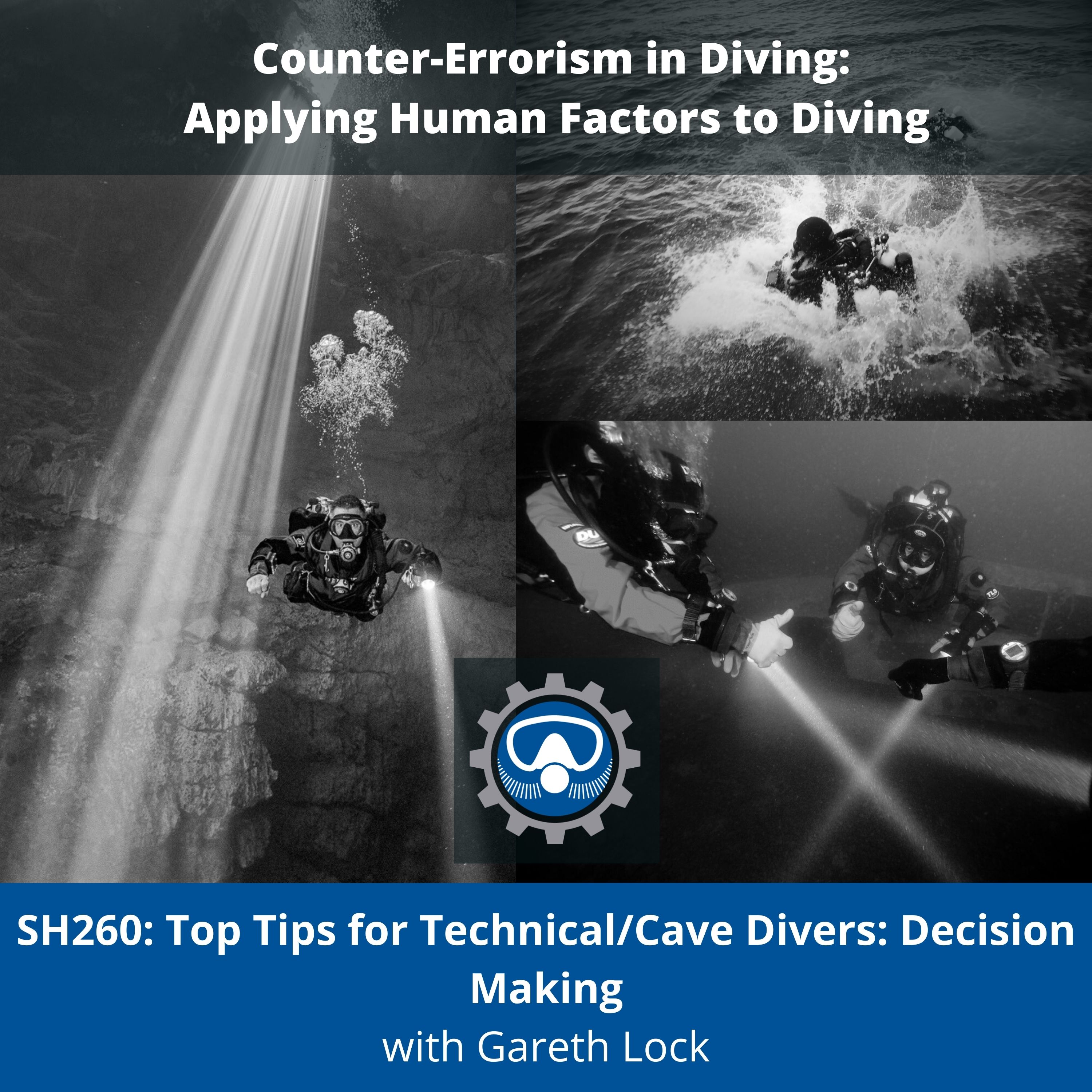 SH260: Top Tips for Technical/Cave Divers: Decision Making. To manage risk, we have to be exposed to uncertainty and harm